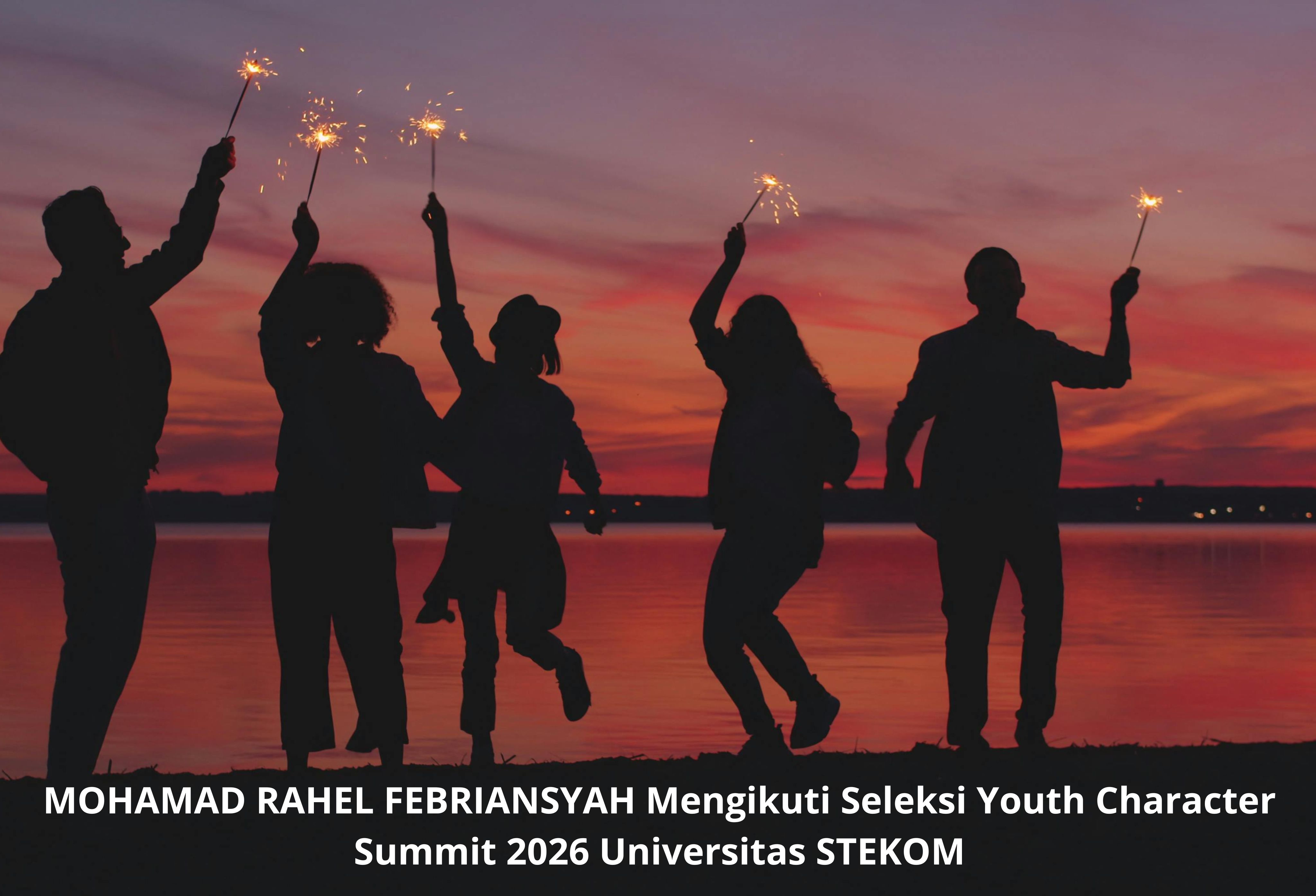 MOHAMAD RAHEL FEBRIANSYAH Mengikuti Seleksi Youth Character Summit 2026 Universitas STEKOM