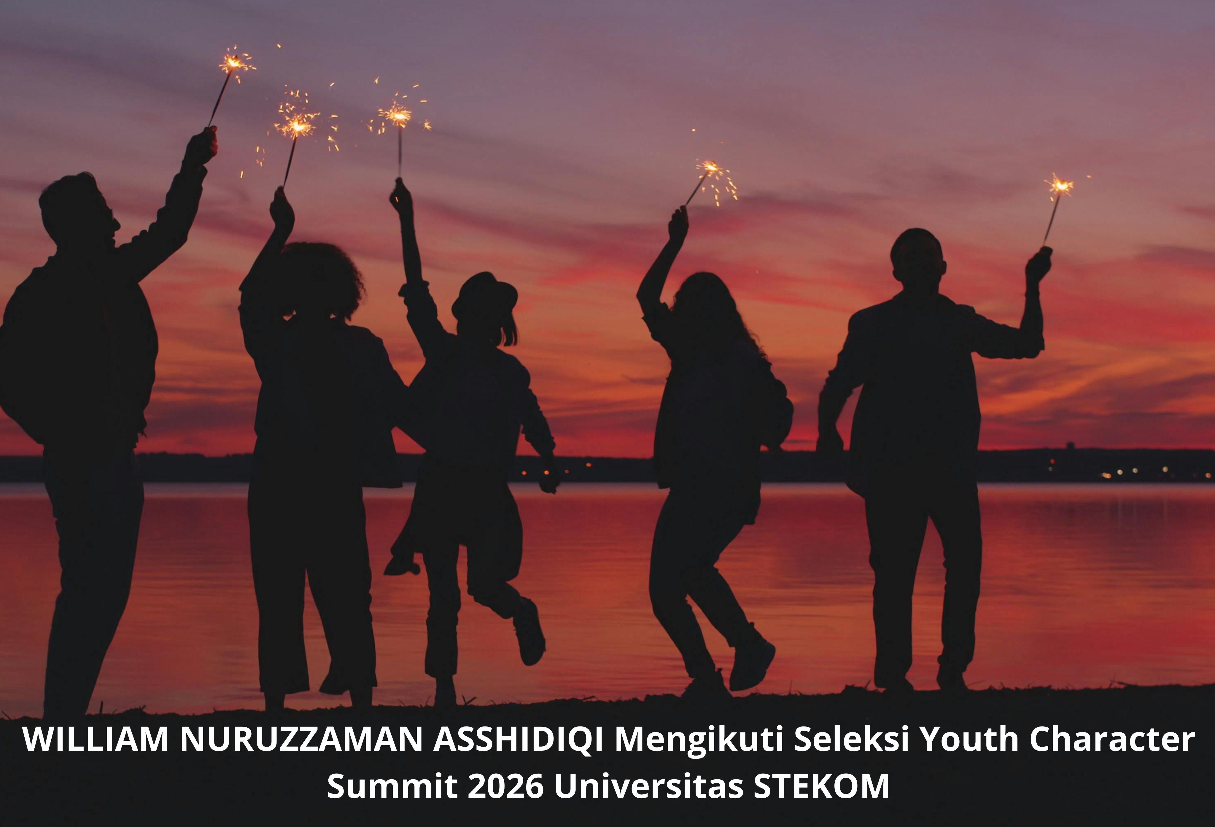 WILLIAM NURUZZAMAN ASSHIDIQI Mengikuti Seleksi Youth Character Summit 2026 Universitas STEKOM