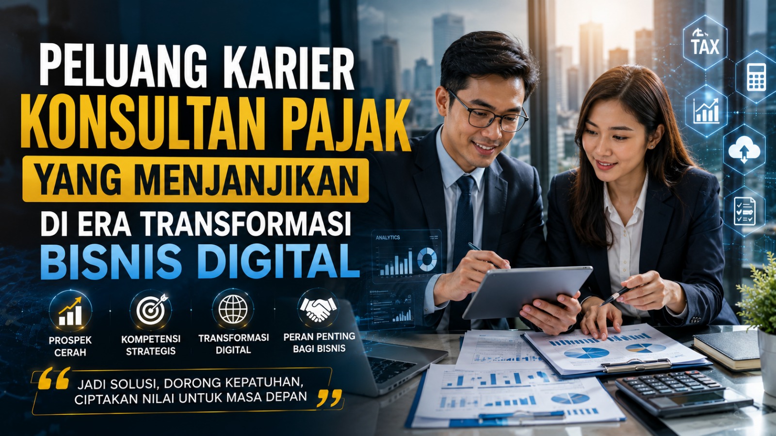 Peluang Karier Konsultan Pajak yang Menjanjikan di Era Transformasi Bisnis Digital