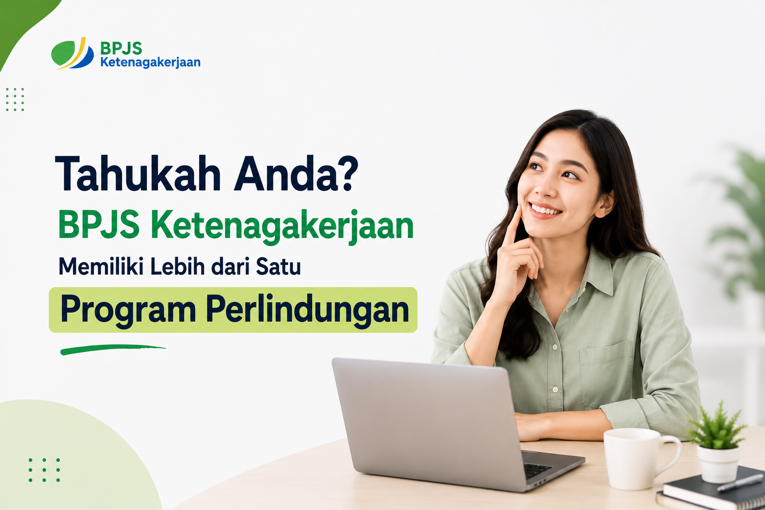 Tahukah Anda? BPJS Ketenagakerjaan Memiliki Lebih dari Satu Program Perlindungan