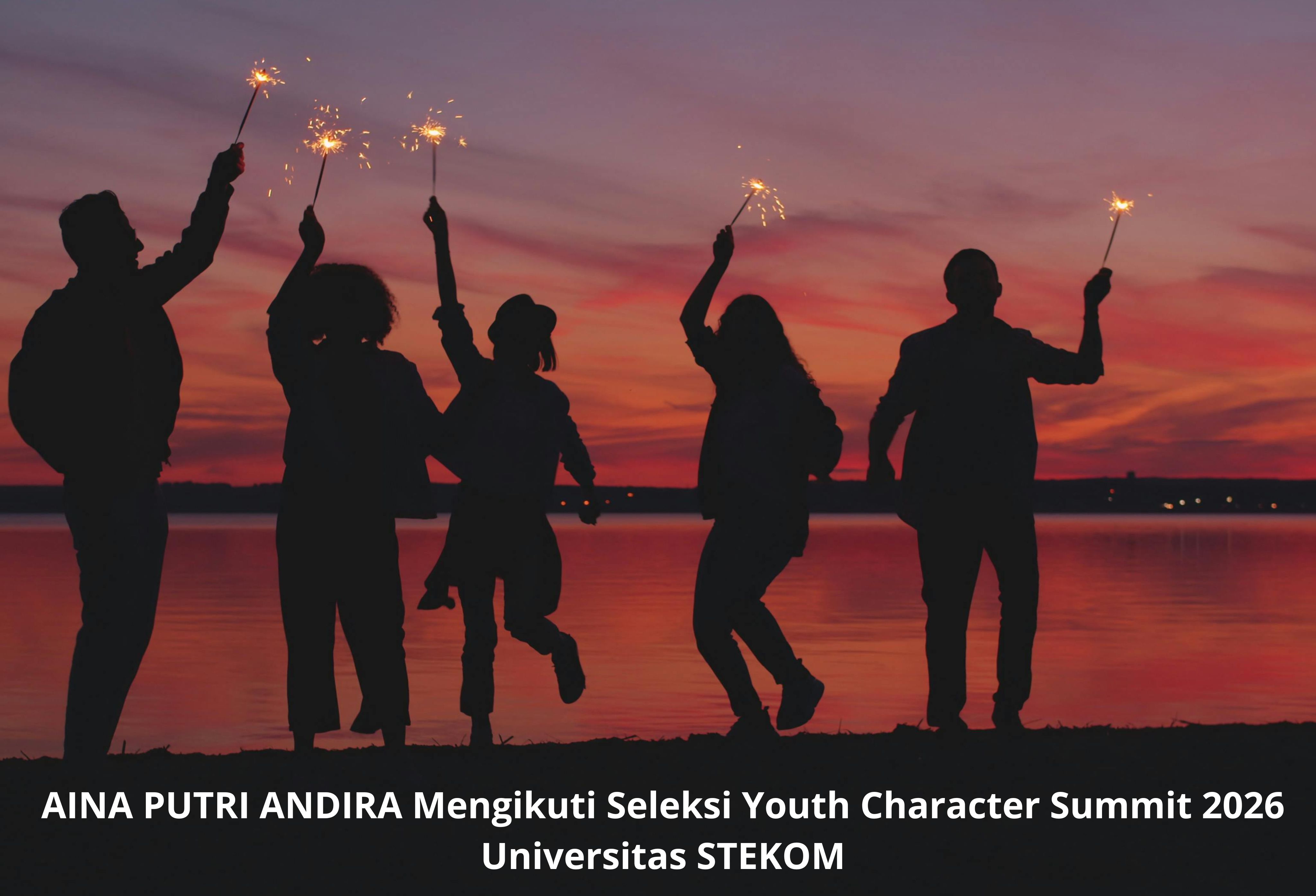 AINA PUTRI ANDIRA Mengikuti Seleksi Youth Character Summit 2026 Universitas STEKOM