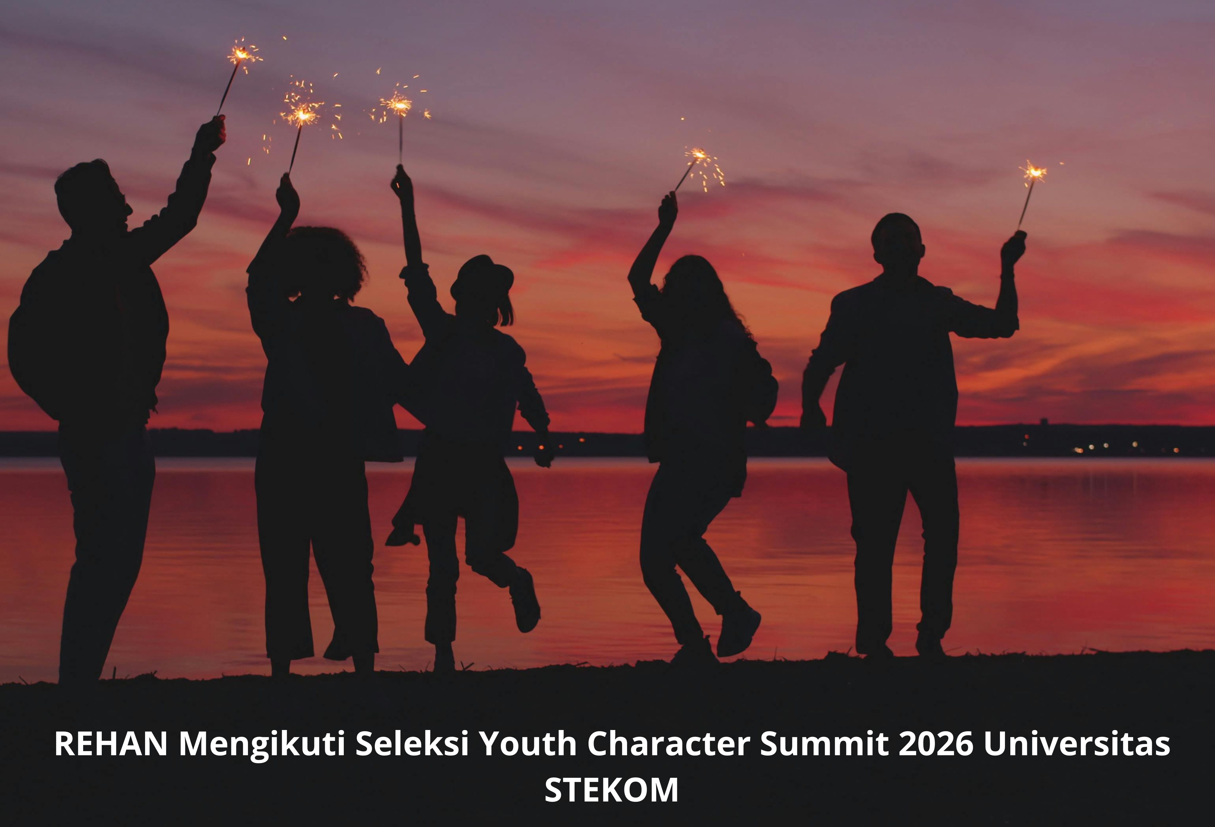 REHAN Mengikuti Seleksi Youth Character Summit 2026 Universitas STEKOM