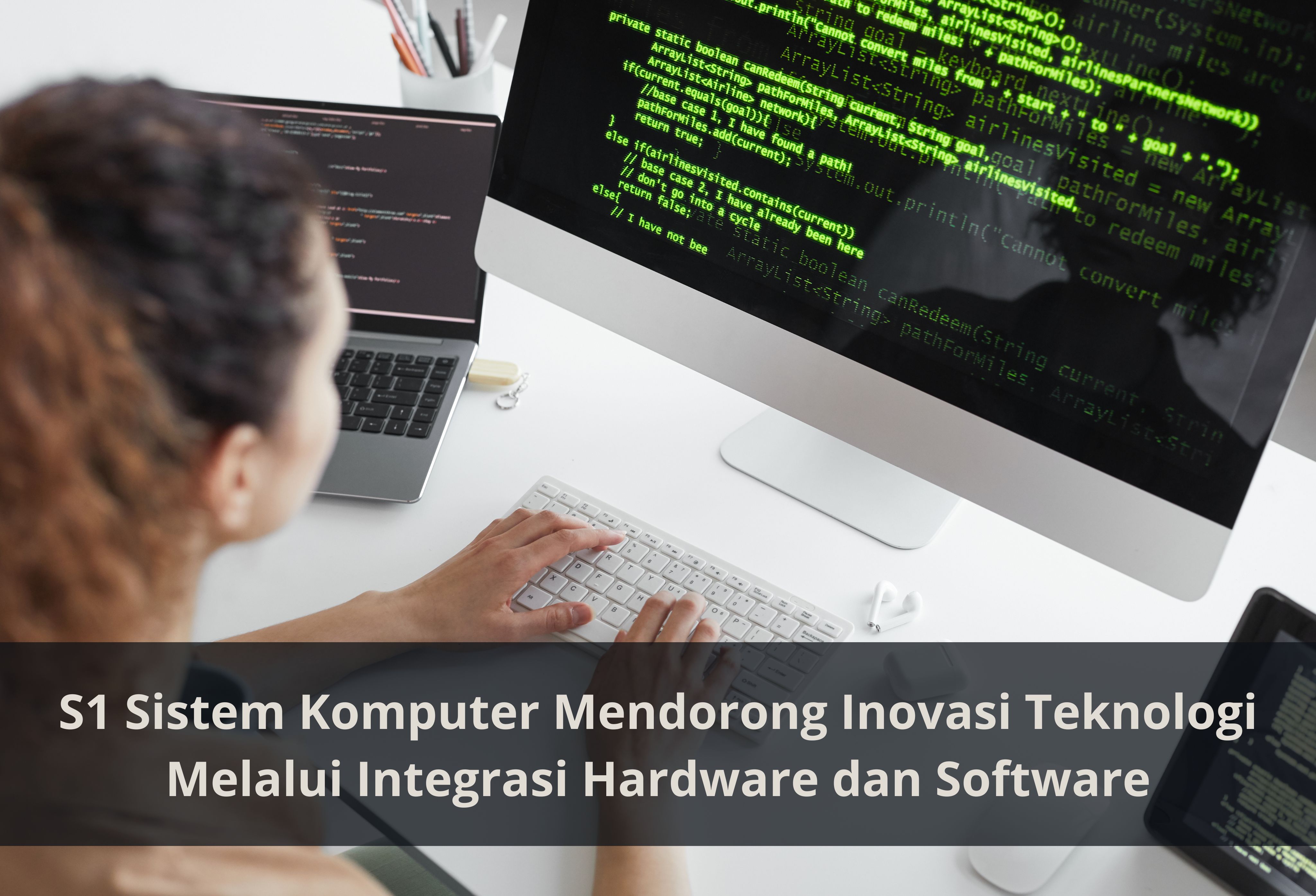 S1 Sistem Komputer Mendorong Inovasi Teknologi Melalui Integrasi Hardware dan Software