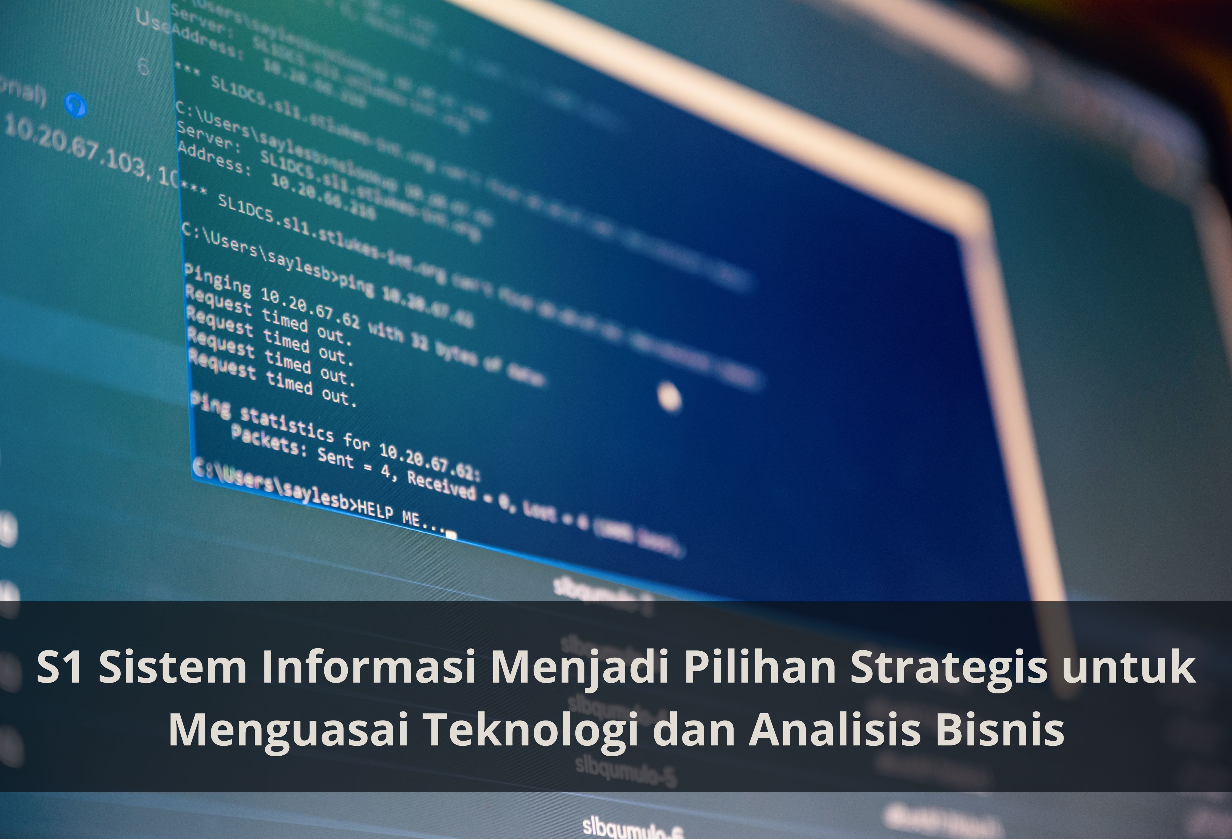 S1 Sistem Informasi Menjadi Pilihan Strategis untuk Menguasai Teknologi dan Analisis Bisnis