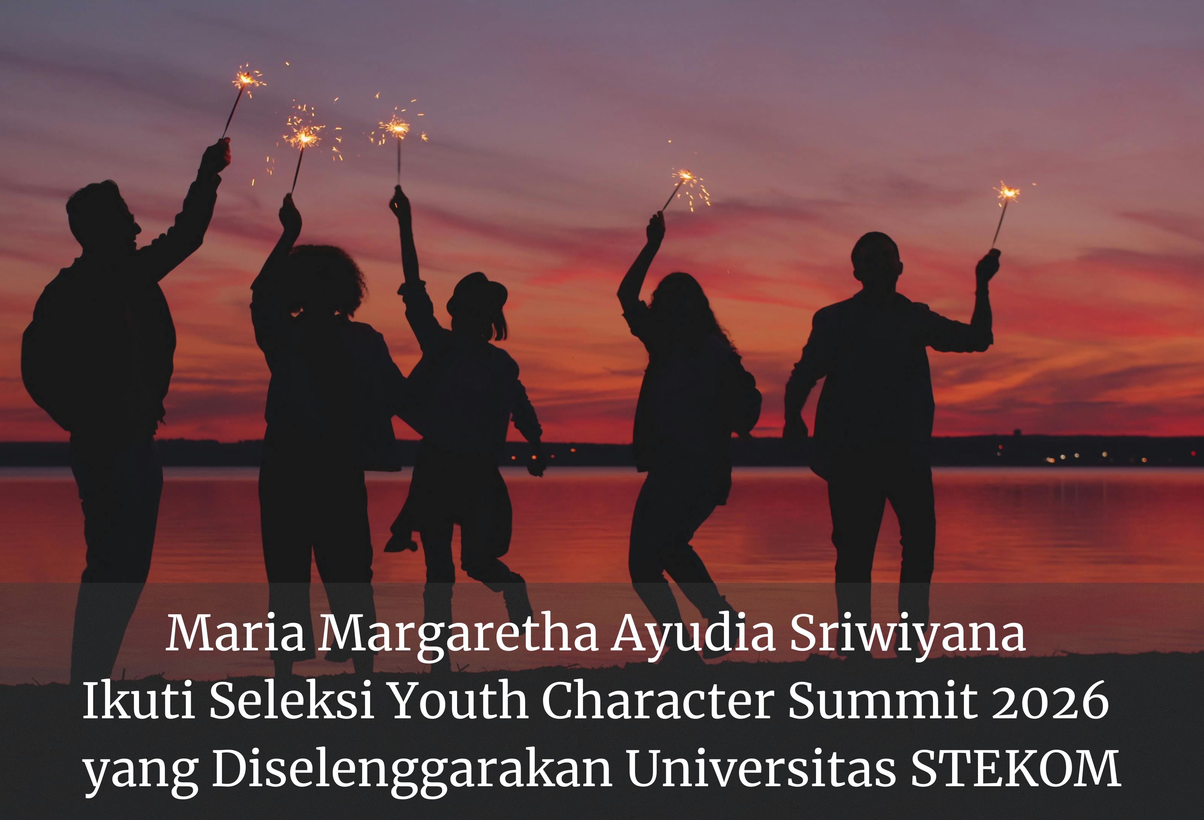 Maria Margaretha Ayudia Sriwiyana Ikuti Seleksi Youth Character Summit 2026 yang Diselenggarakan Universitas STEKOM
