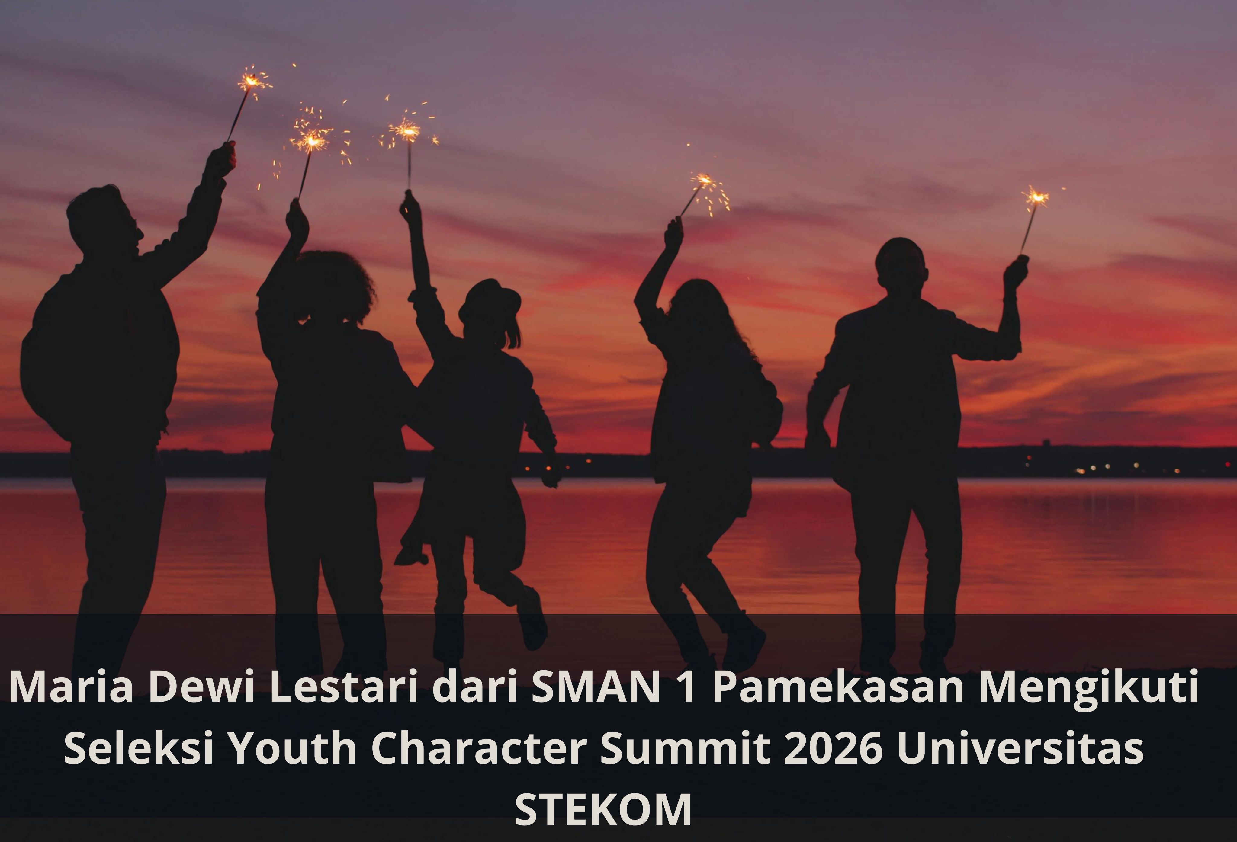 Maria Dewi Lestari dari SMAN 1 Pamekasan Mengikuti Seleksi Youth Character Summit 2026 Universitas STEKOM