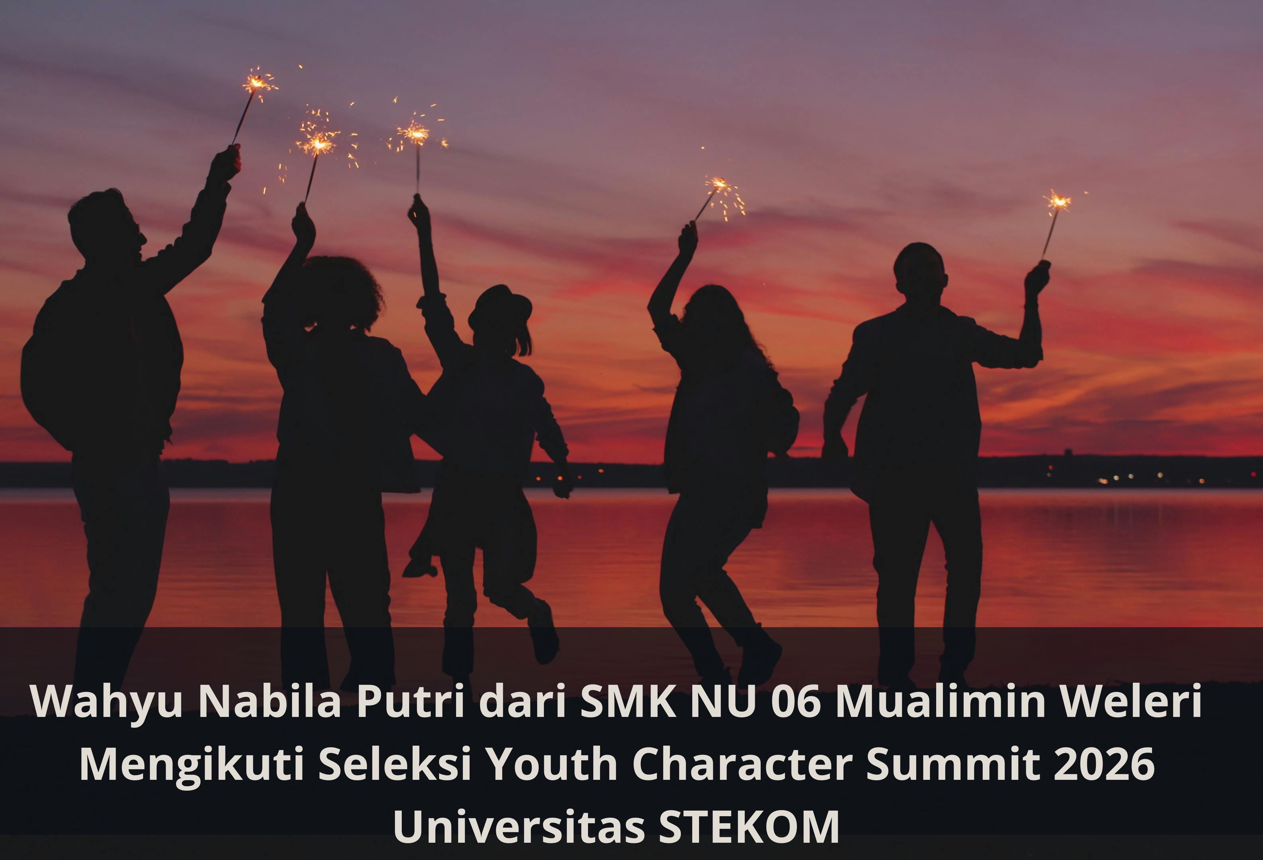 Wahyu Nabila Putri dari SMK NU 06 Mualimin Weleri Mengikuti Seleksi Youth Character Summit 2026 Universitas STEKOM