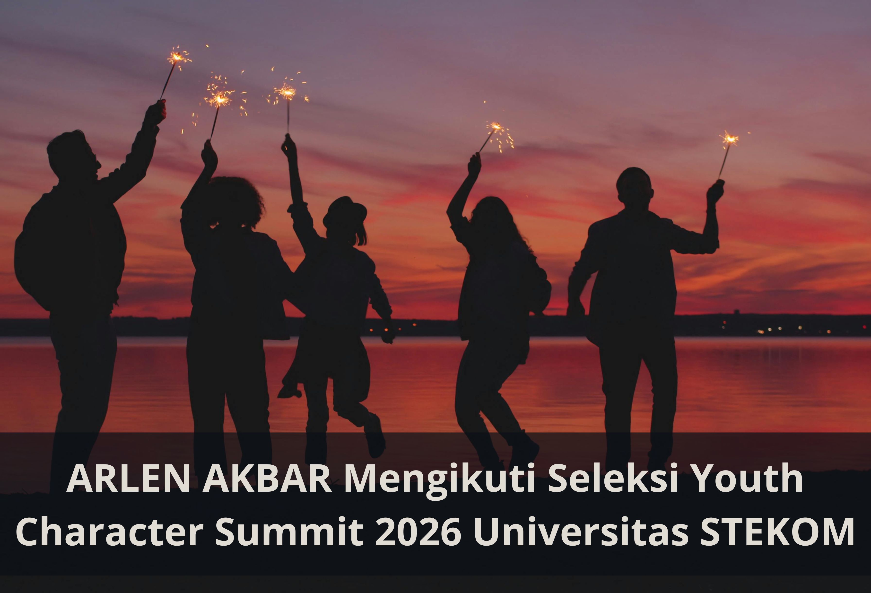 ARLEN AKBAR Mengikuti Seleksi Youth Character Summit 2026 Universitas STEKOM