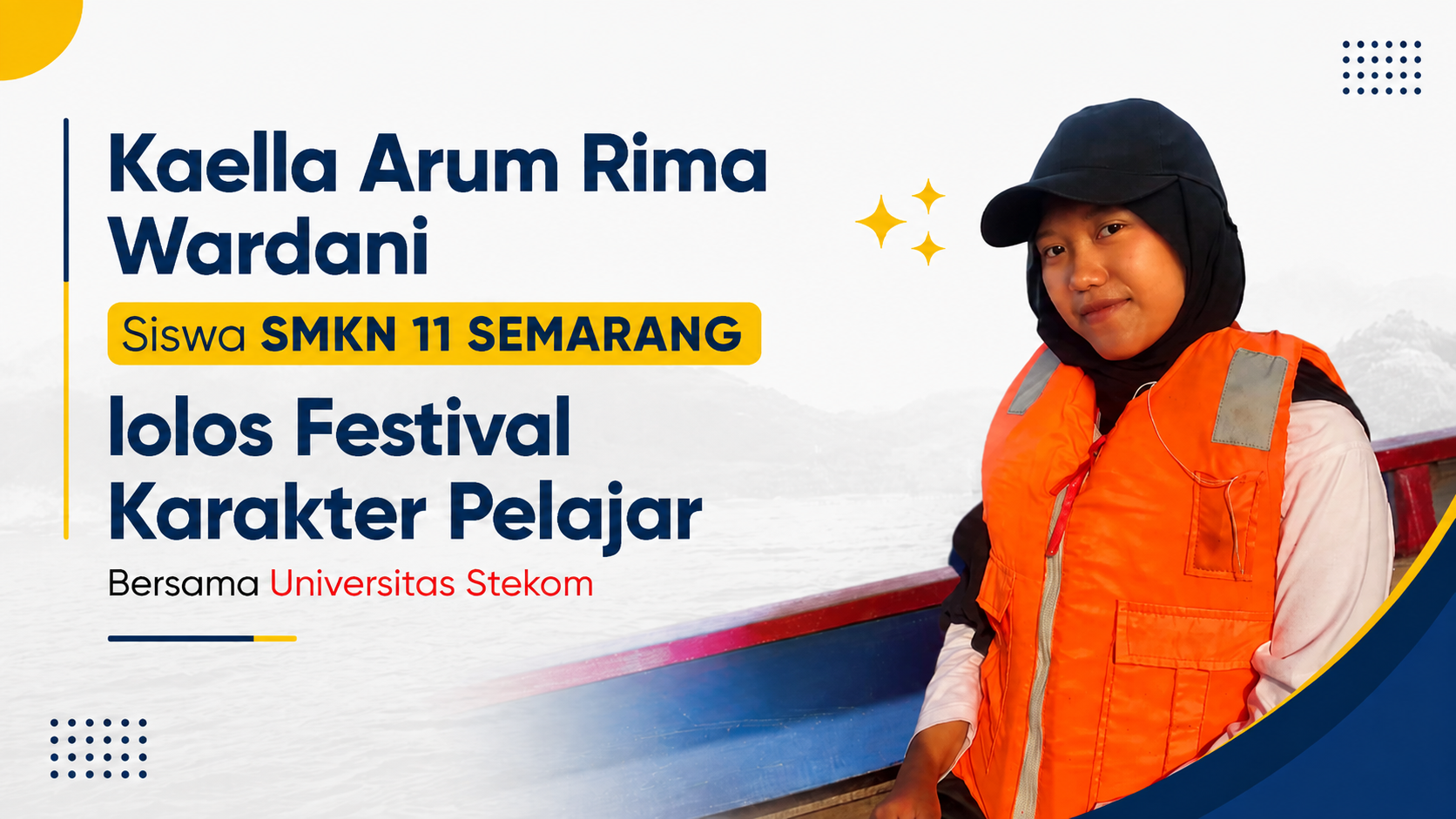 Kaella Arum Rima Wardani SMKN 11 Semarang Terpilih Mengikuti Festival Karakter Pelajar Universitas STEKOM 2026
