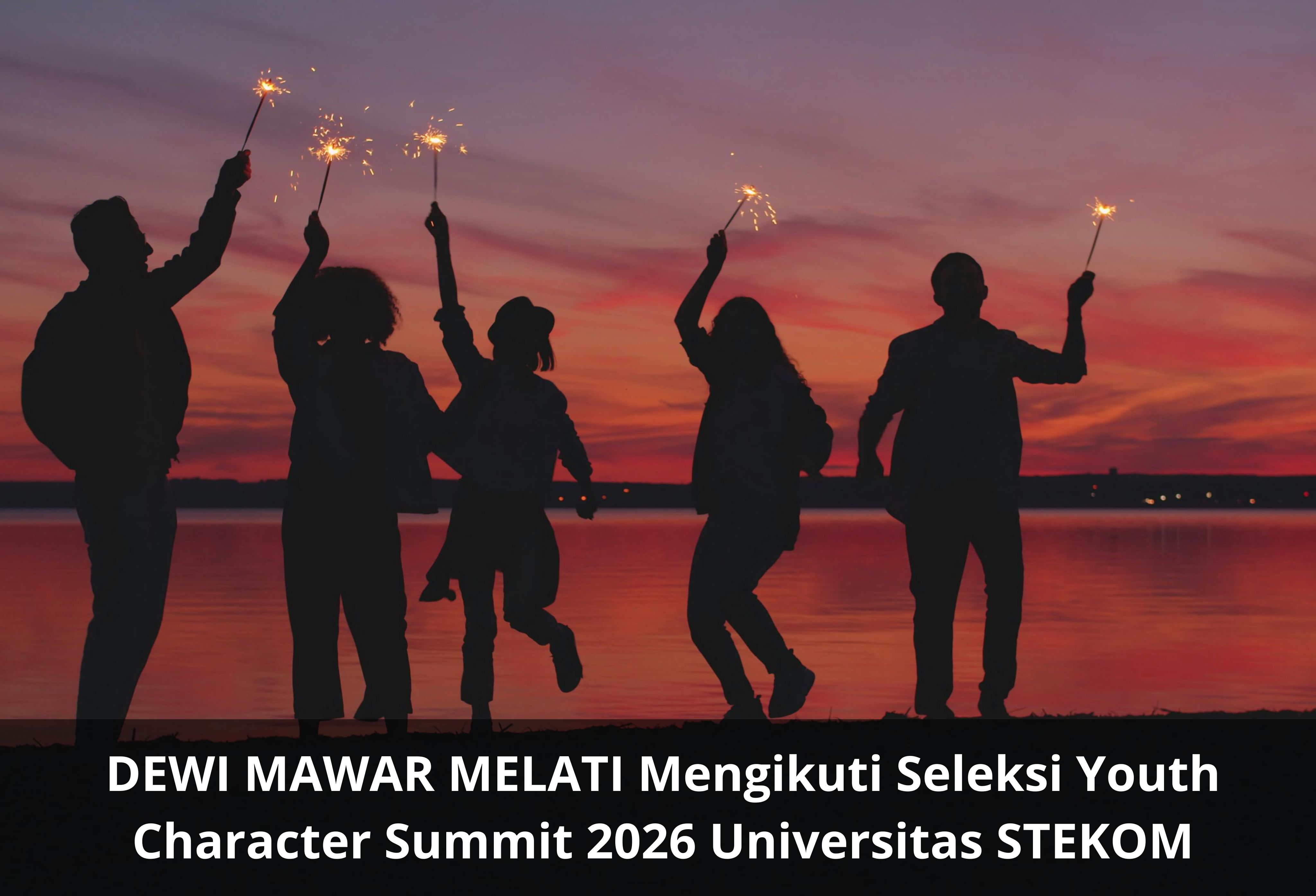 DEWI MAWAR MELATI Mengikuti Seleksi Youth Character Summit 2026 Universitas STEKOM