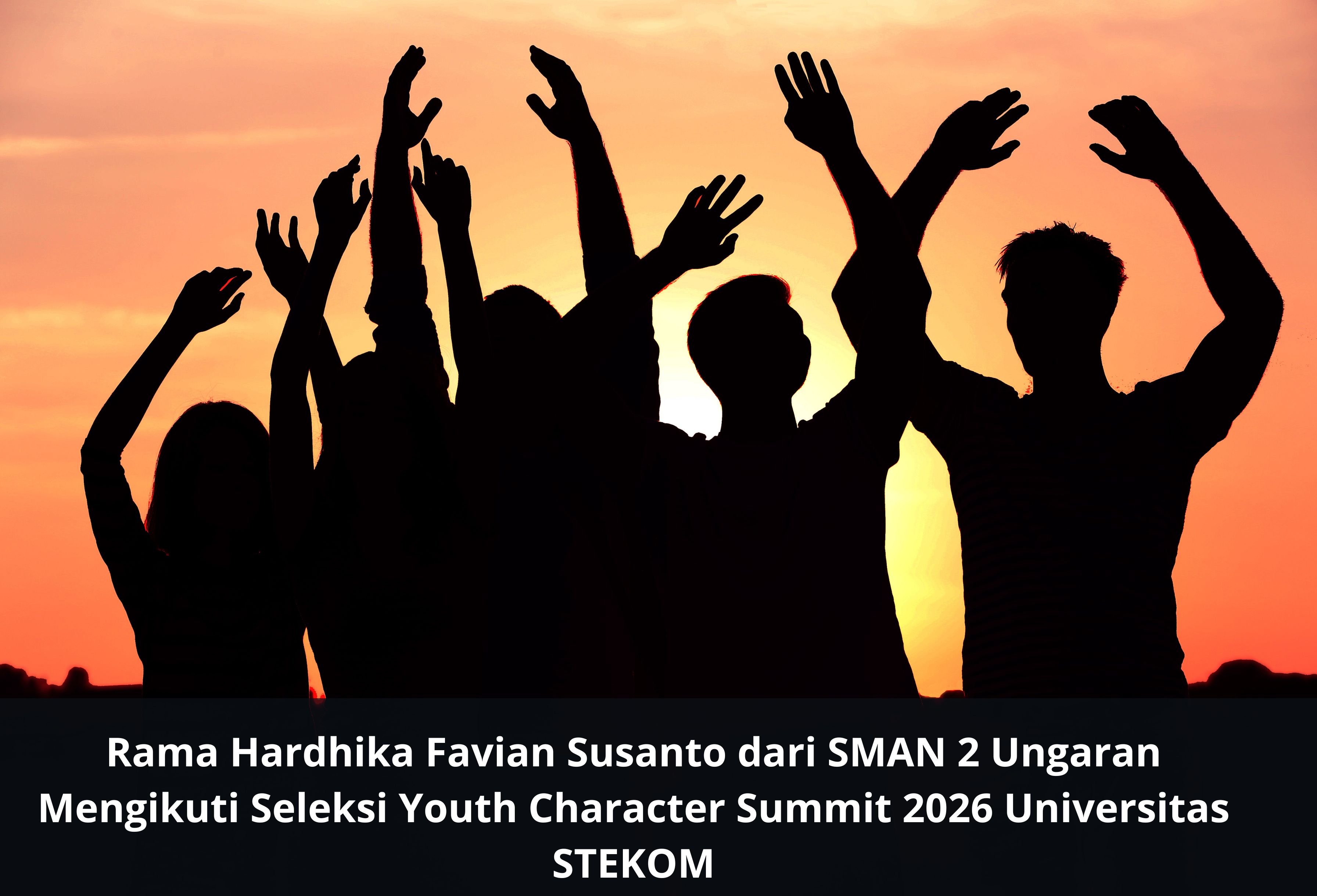 Rama Hardhika Favian Susanto dari SMAN 2 Ungaran Mengikuti Seleksi Youth Character Summit 2026 Universitas STEKOM