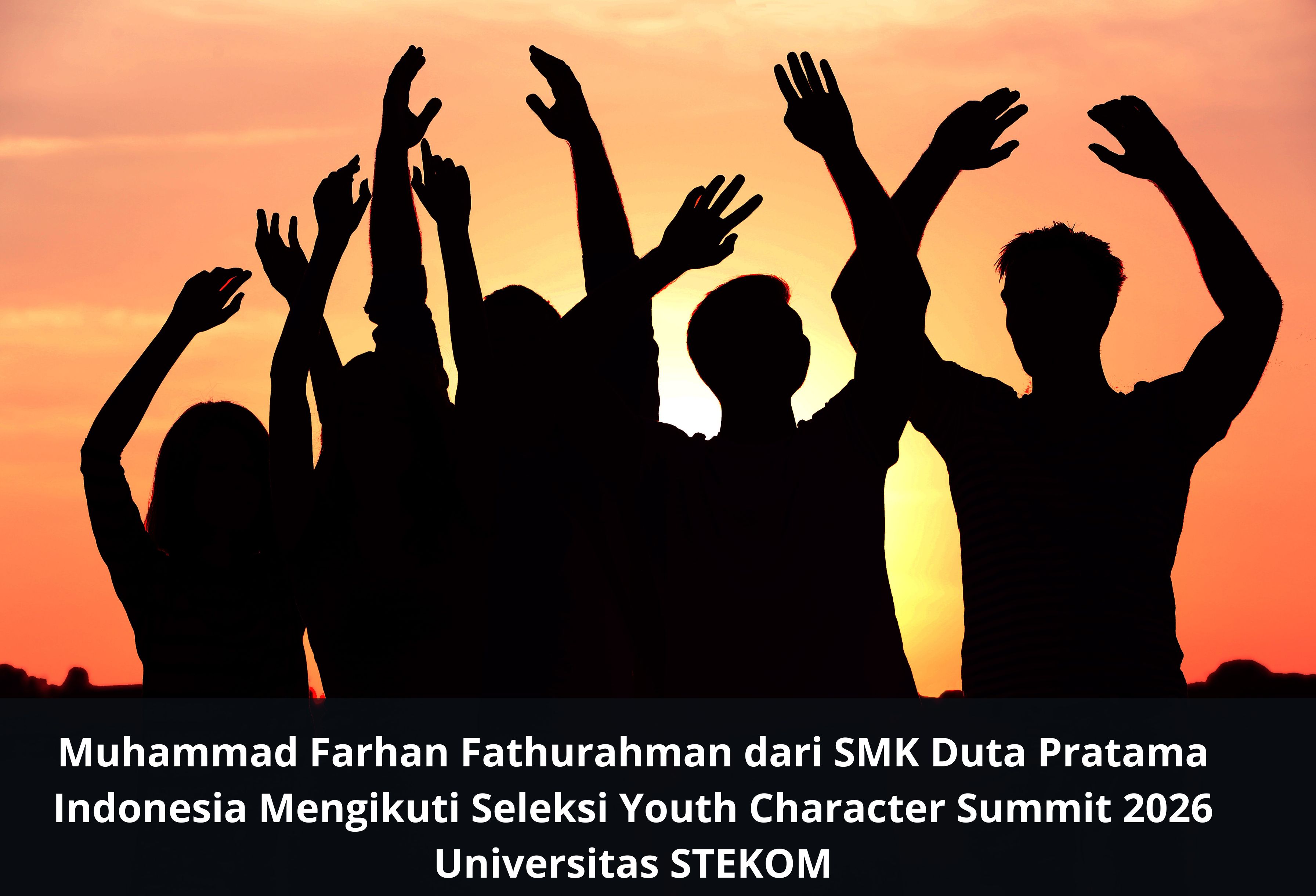 Muhammad Farhan Fathurahman dari SMK Duta Pratama Indonesia Mengikuti Seleksi Youth Character Summit 2026 Universitas STEKOM
