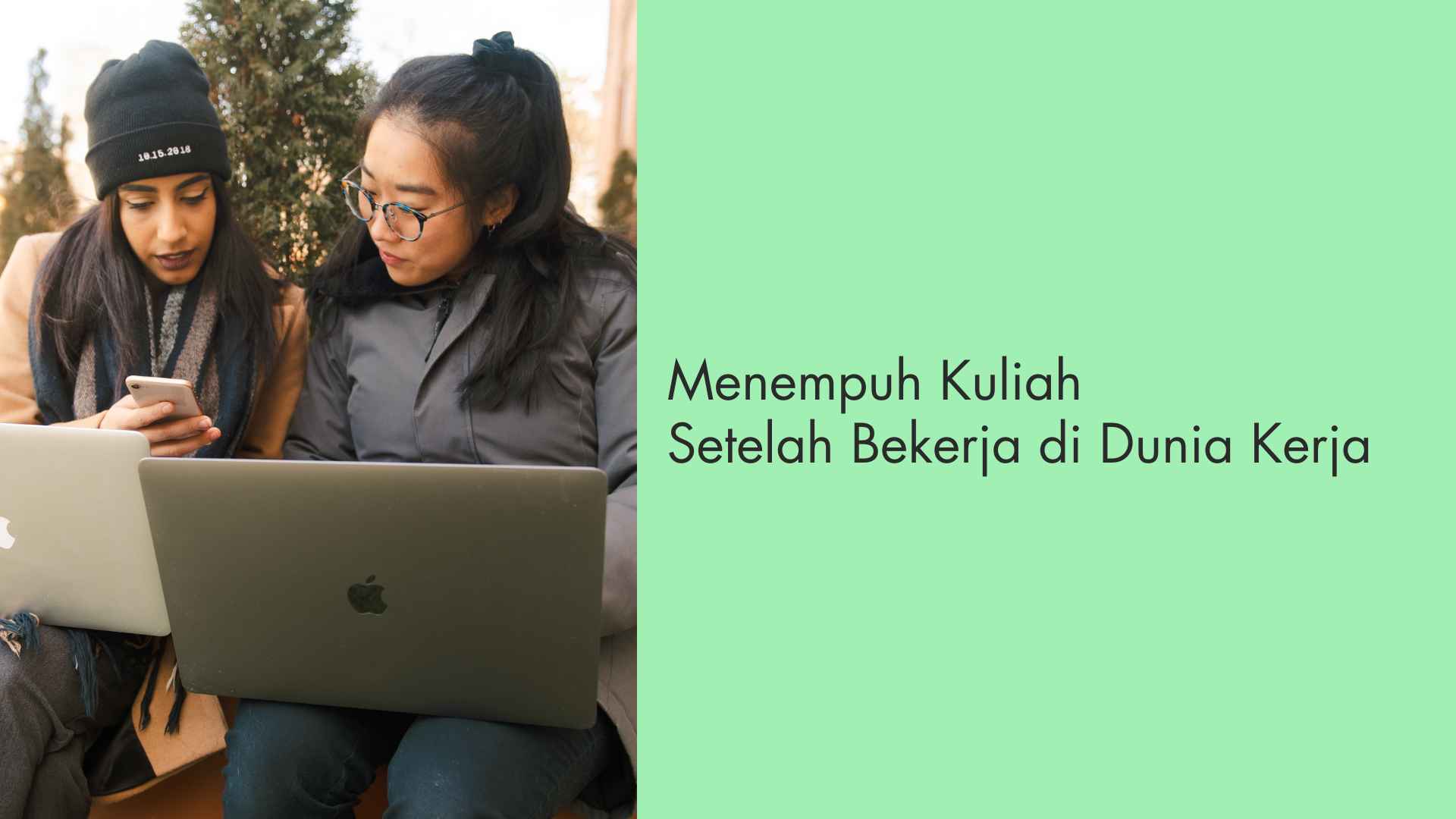 Menempuh Kuliah Setelah Bekerja di Dunia Kerja