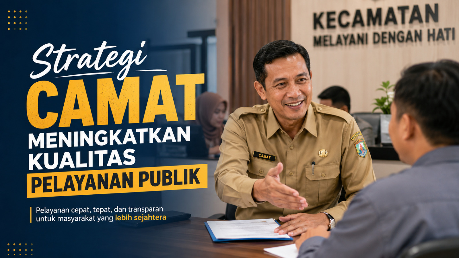 Strategi Camat Meningkatkan Kualitas Pelayanan Publik