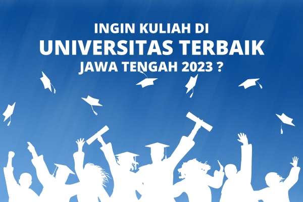 Stekom Termasuk Universitas Terbaik Jawa Tengah 2023 Versi UniRank
