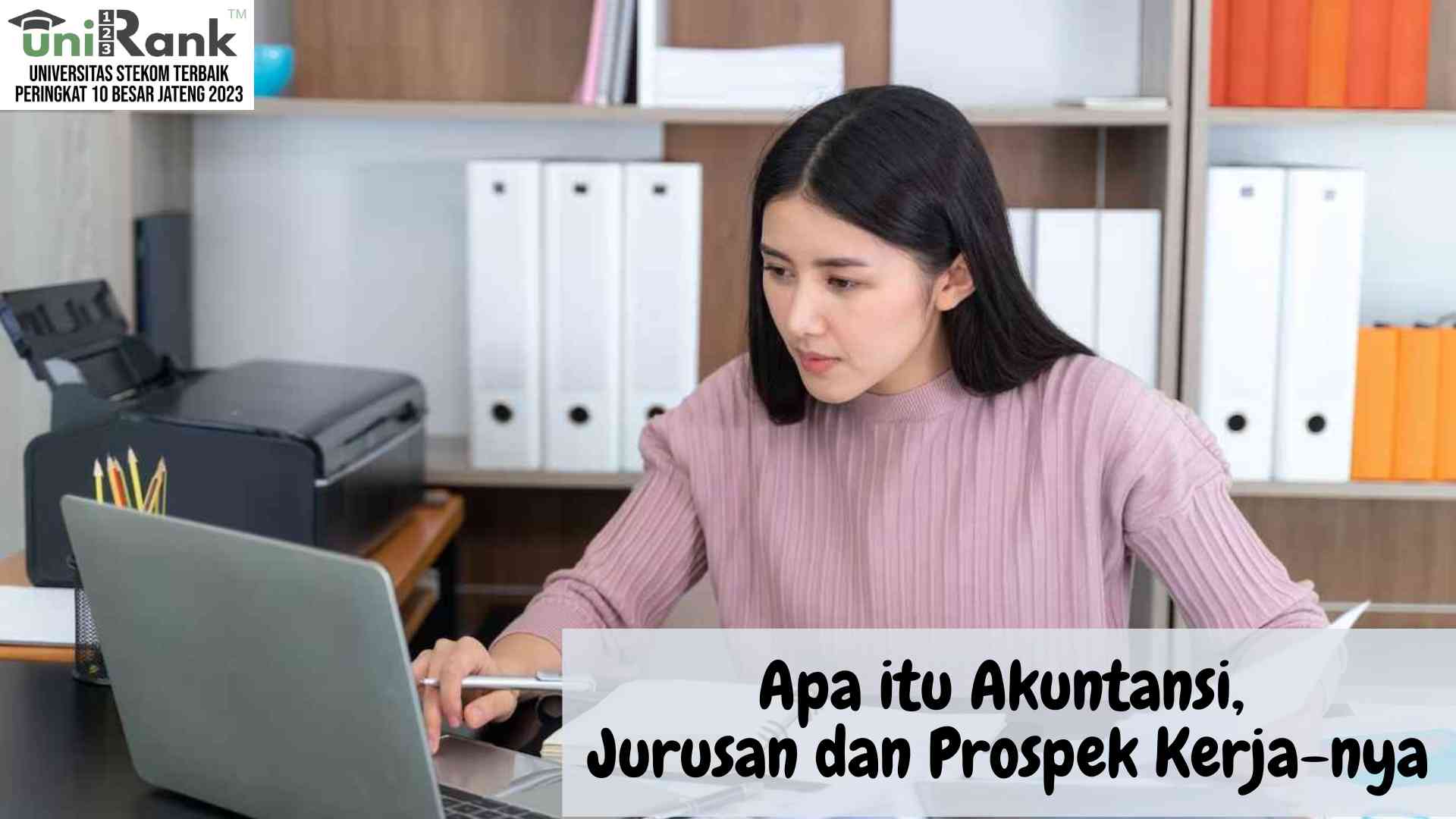 Apa itu Akuntansi, Jurusan Akuntansi dan Prospek Kerja-nya