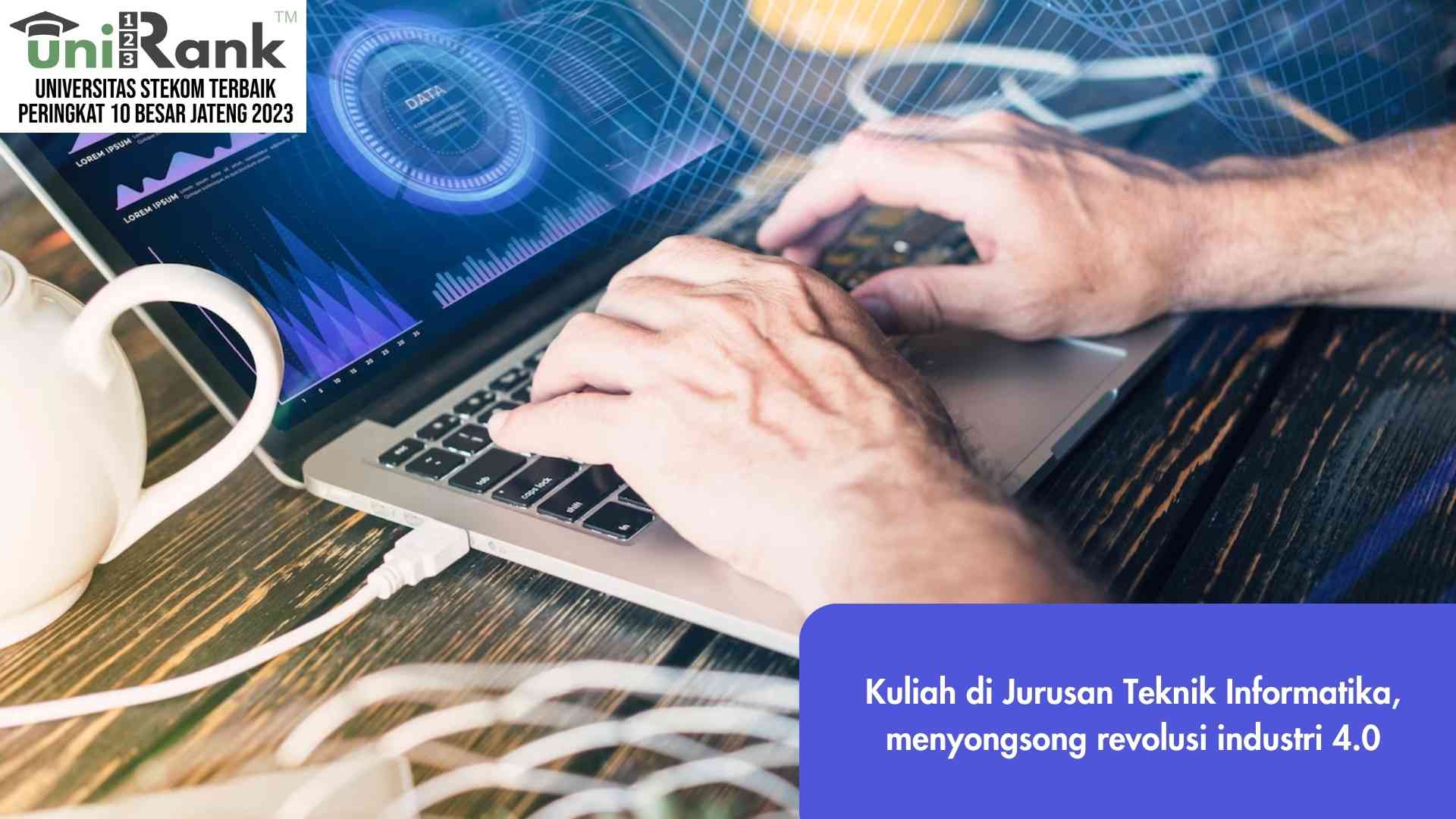 Kuliah di Jurusan Teknik Informatika, Menyongsong Revolusi Industri 4.0