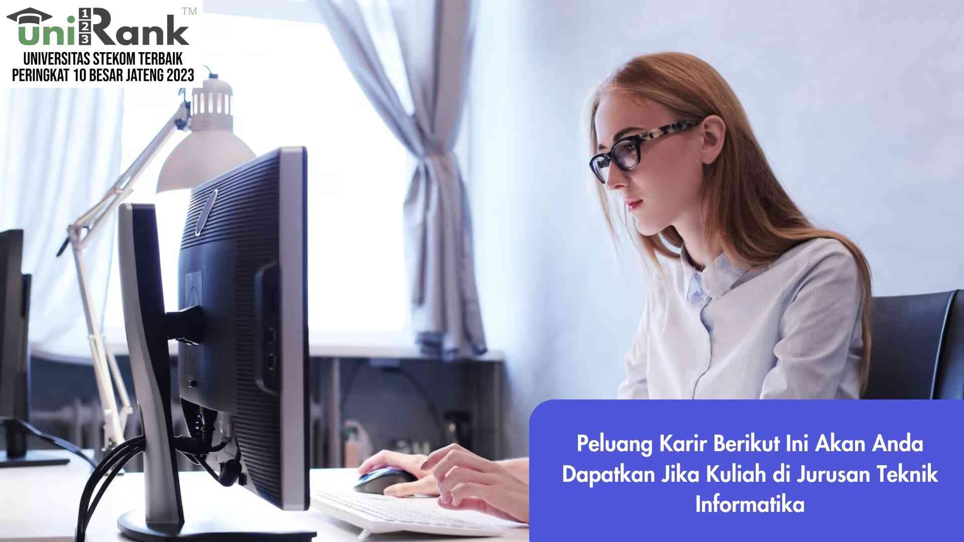 Peluang Karir Berikut Ini Akan Anda Dapatkan Jika Kuliah di Jurusan Teknik Informatika