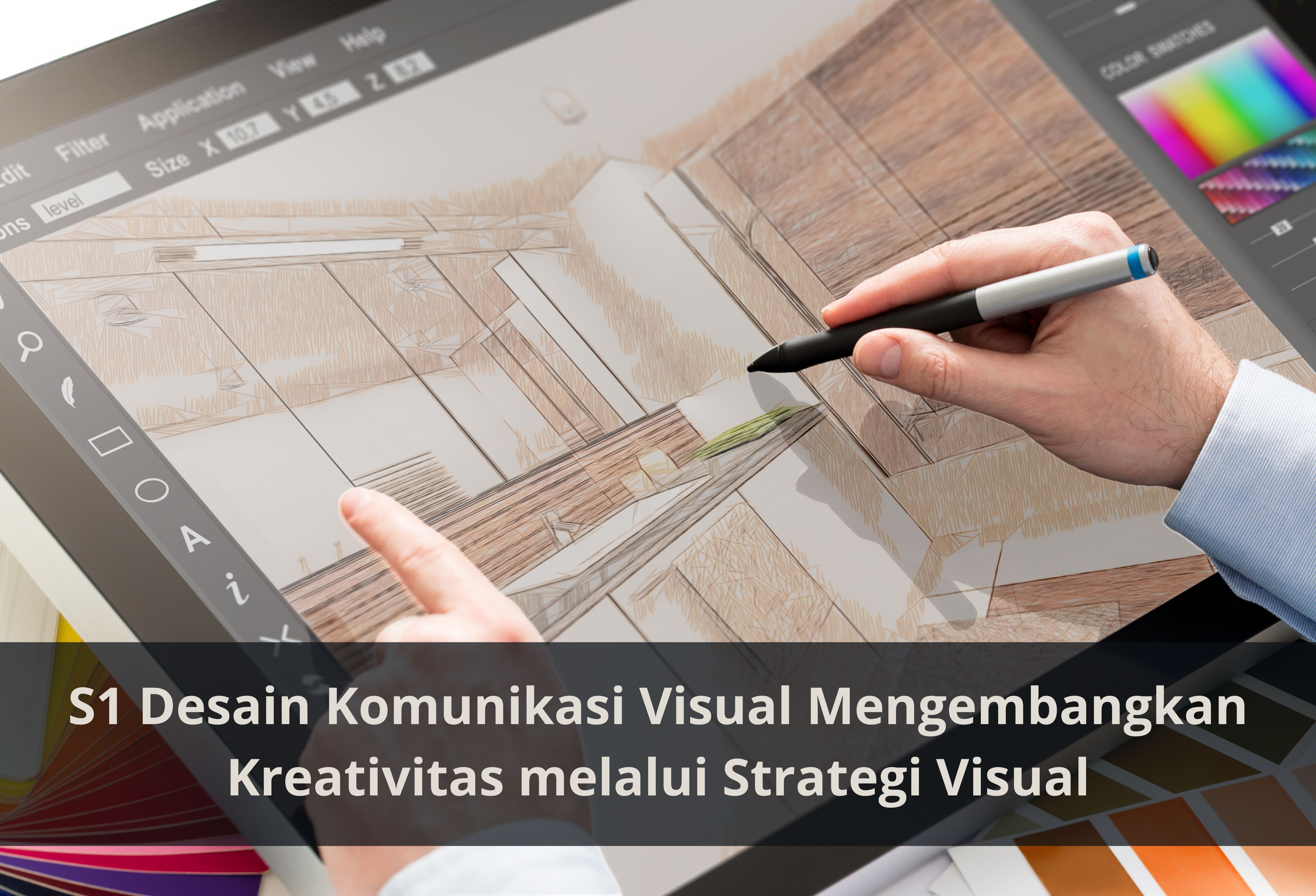S1 Desain Komunikasi Visual Mengembangkan Kreativitas melalui Strategi Visual
