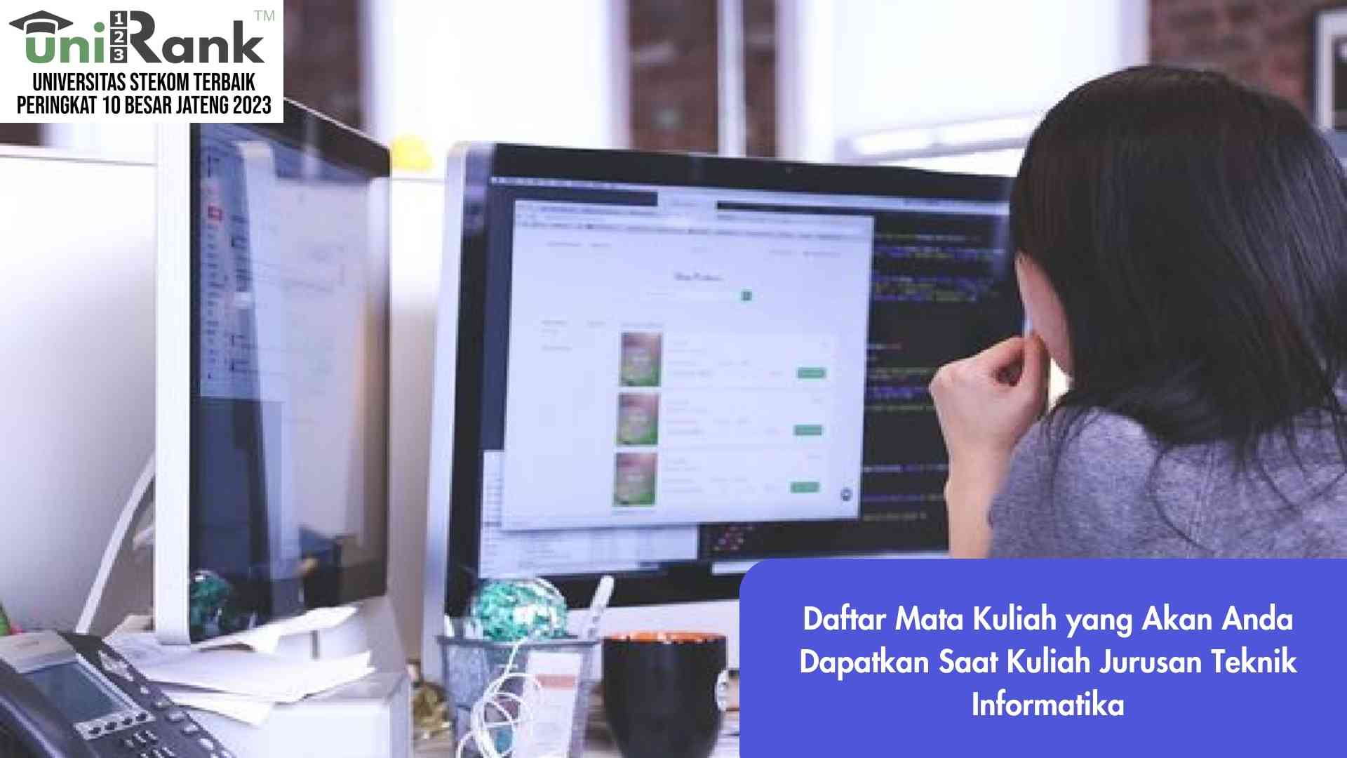 Daftar Mata Kuliah yang Akan Anda Dapatkan Saat Kuliah Jurusan Teknik Informatika