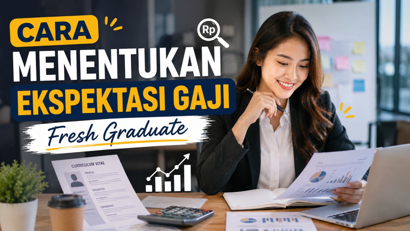 Cara Menentukan Ekspektasi Gaji Fresh Graduate