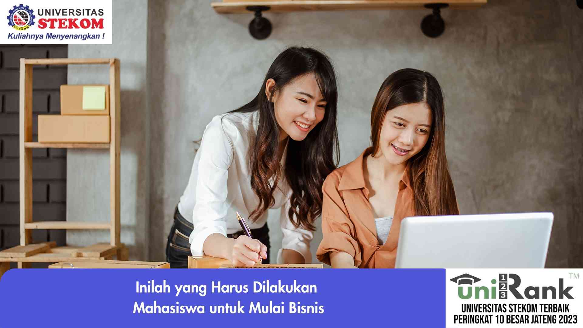 Inilah yang Harus Dilakukan Mahasiswa untuk Mulai Bisnis