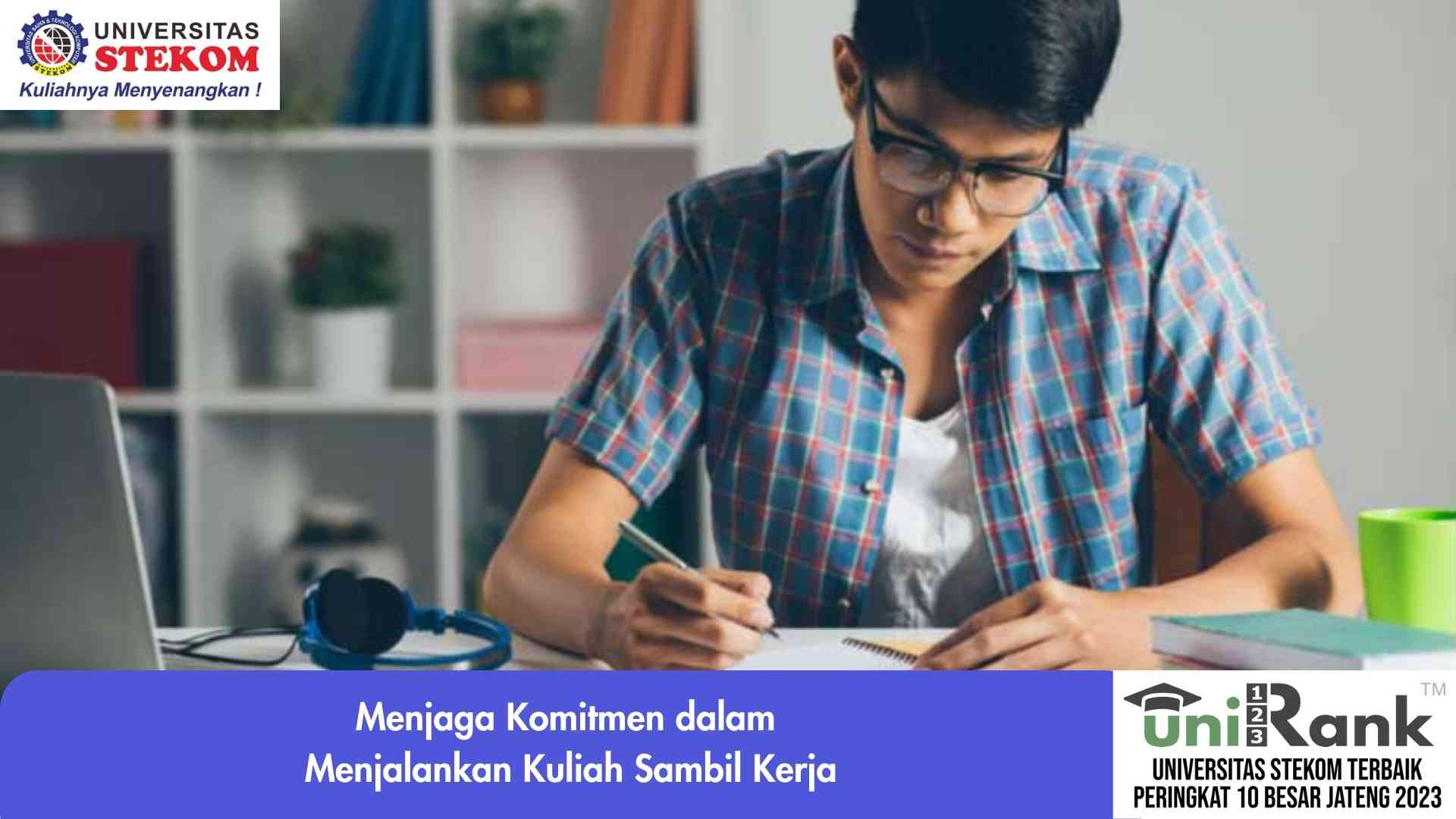 Menjaga Komitmen dalam Menjalankan Kuliah Sambil Kerja