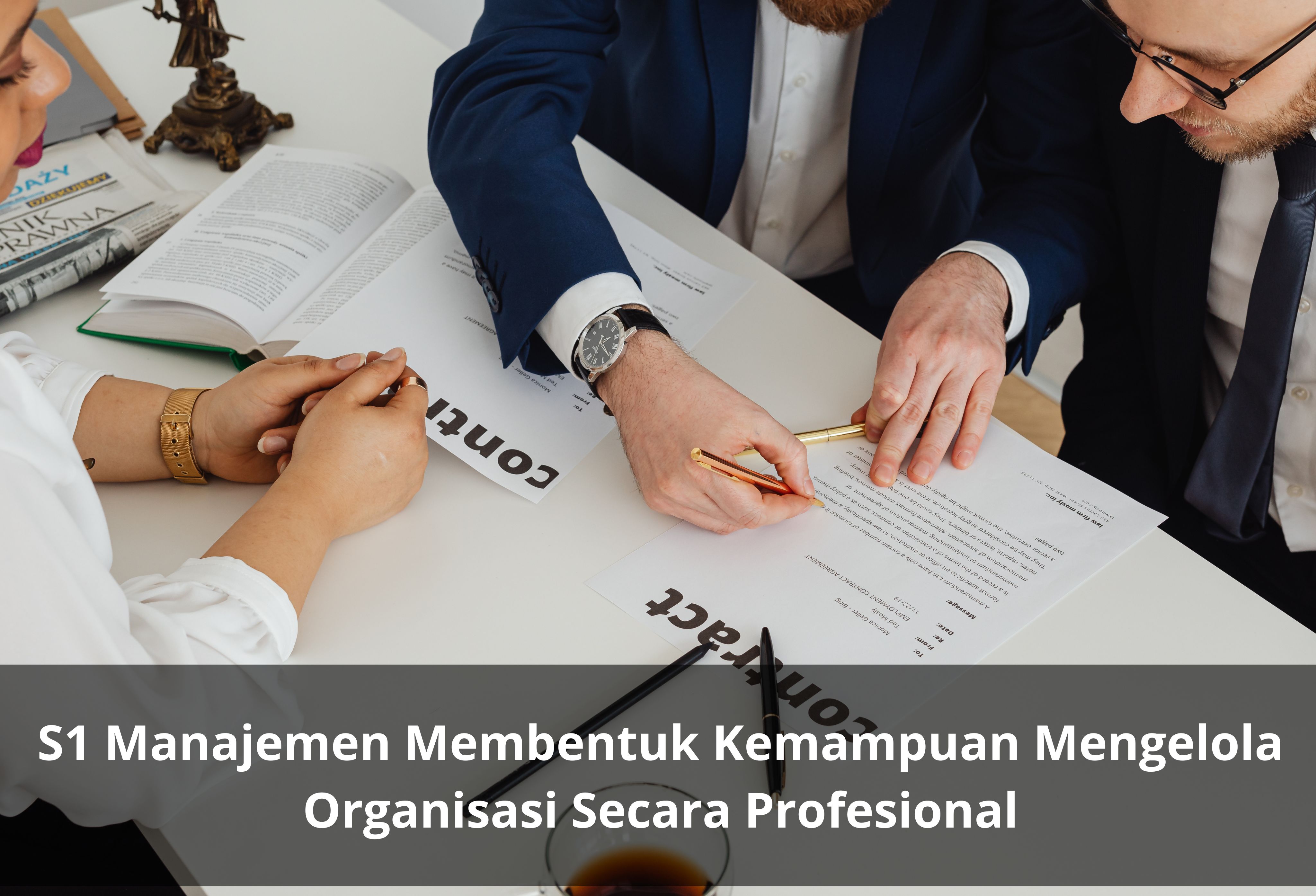 S1 Manajemen Membentuk Kemampuan Mengelola Organisasi Secara Profesional