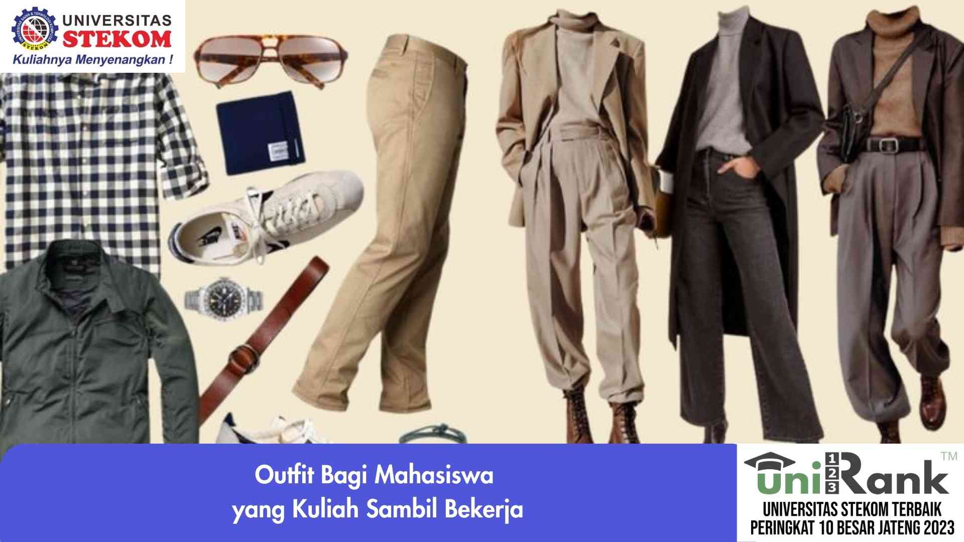 Outfit bagi Mahasiswa yang Kuliah Sambil Bekerja