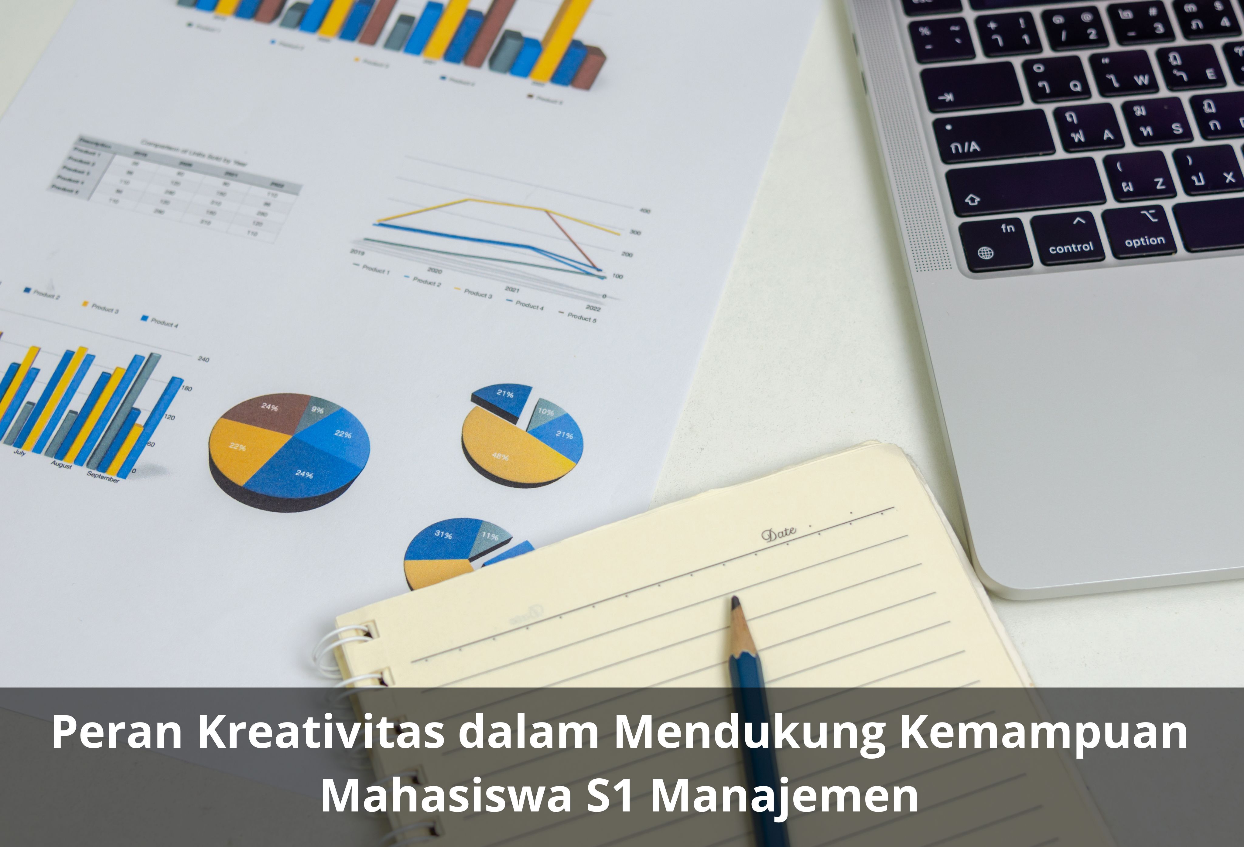 Peran Kreativitas dalam Mendukung Kemampuan Mahasiswa S1 Manajemen