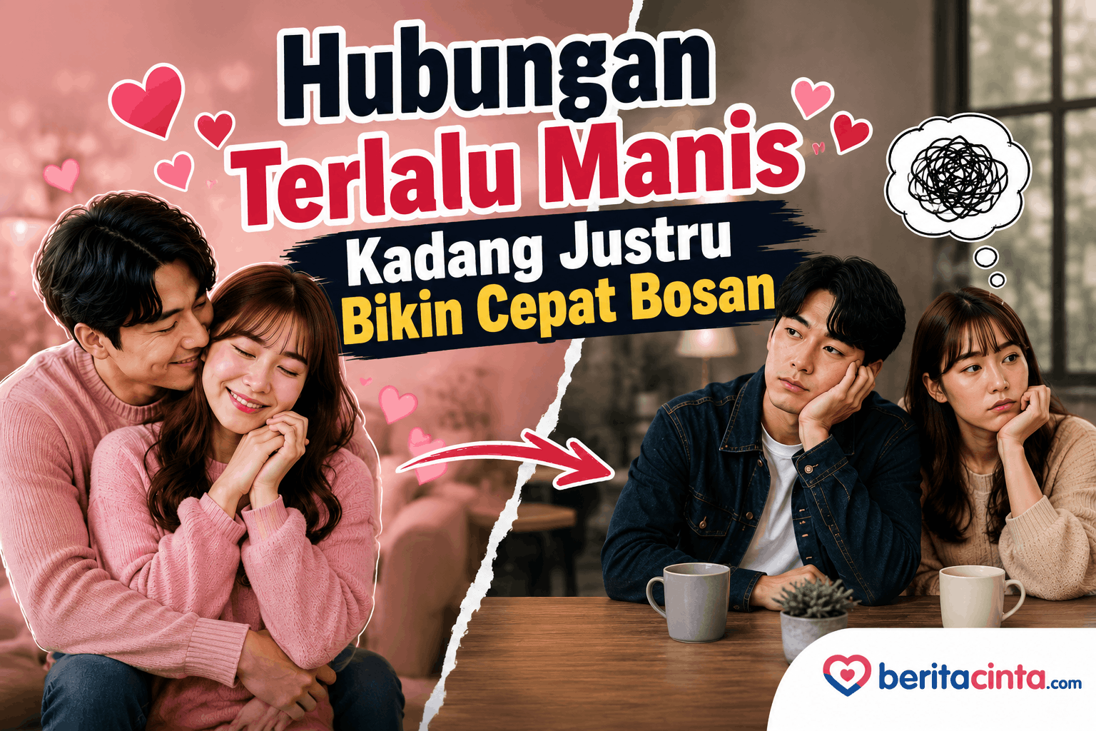 Hubungan Terlalu Manis Kadang Justru Bikin Cepat Bosan
