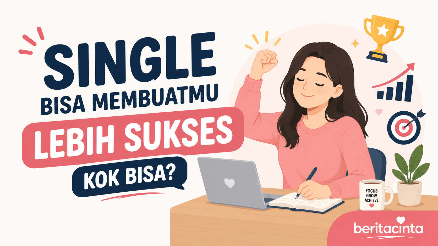 Single Bisa Membuatmu Lebih Sukses, Kok Bisa?