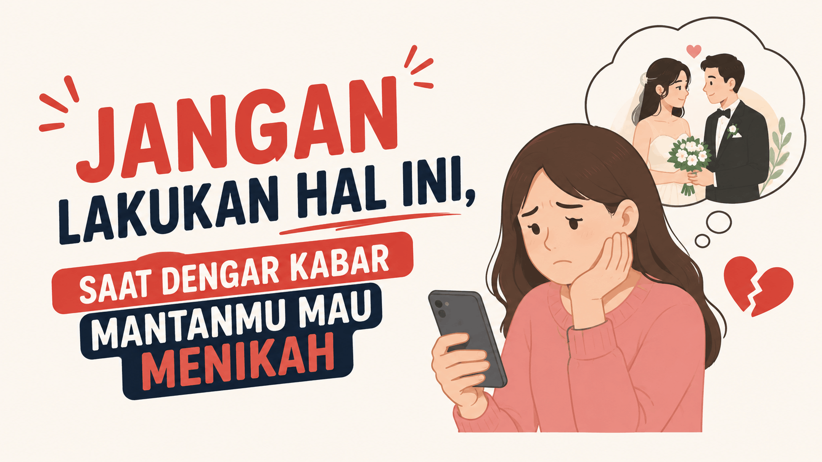 Jangan Lakukan Hal Ini, Saat Dengar Kabar Mantanmu Mau Menikah