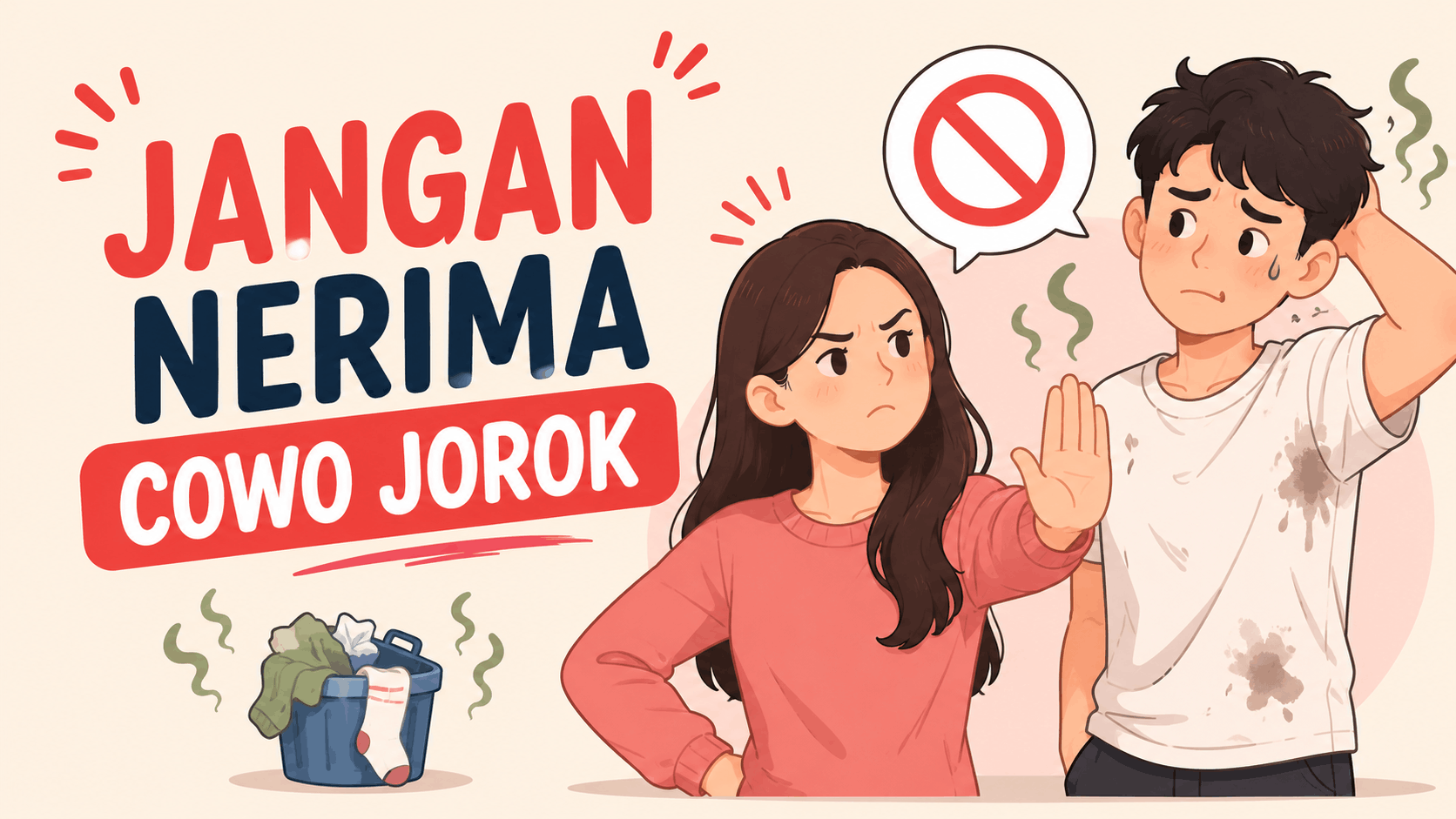Jangan Menerima Cowo Jorok