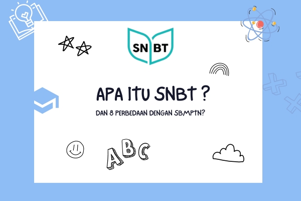 Apa Itu SNBT dan 8 Perbedaan Dengan SBMPTN ?