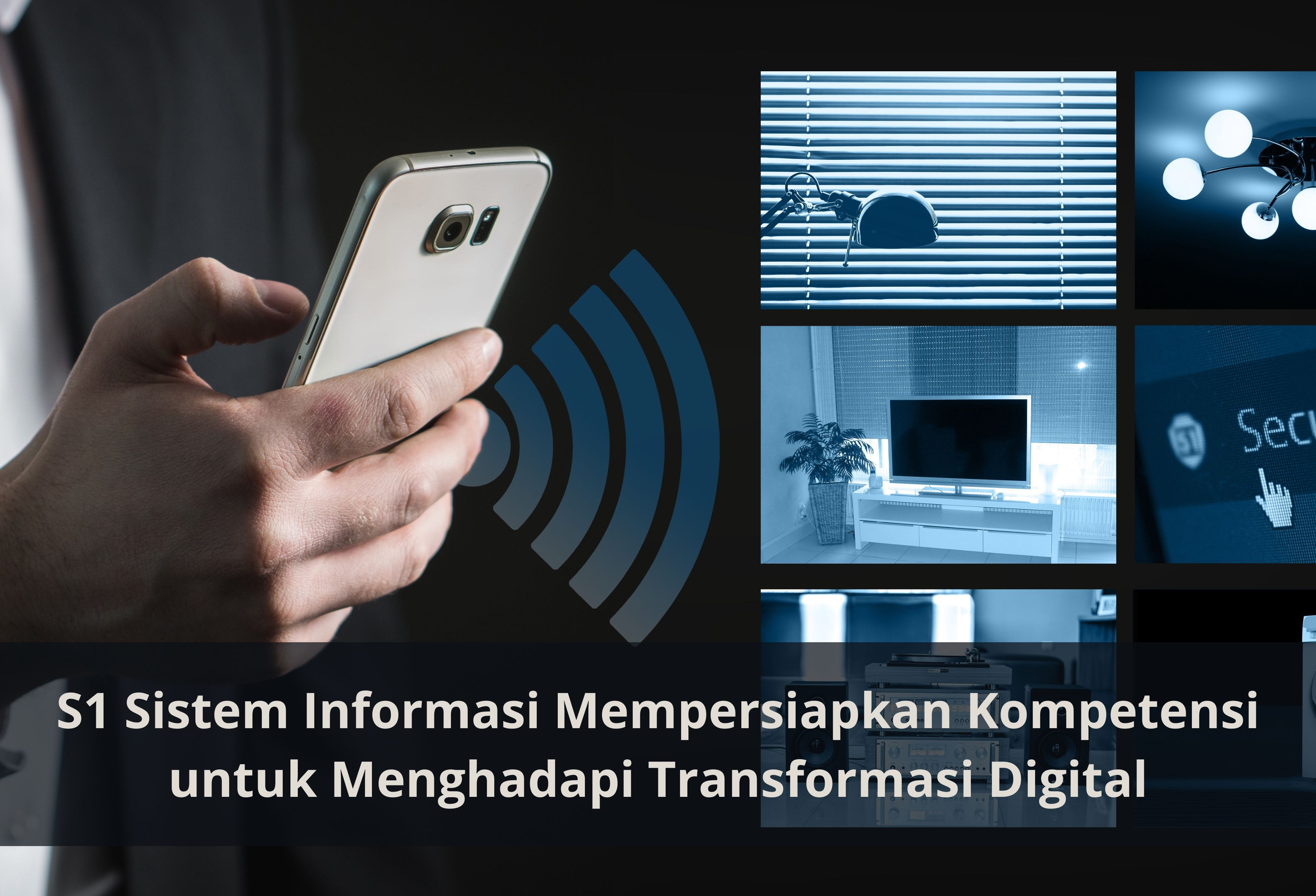 S1 Sistem Informasi Mempersiapkan Kompetensi untuk Menghadapi Transformasi Digital