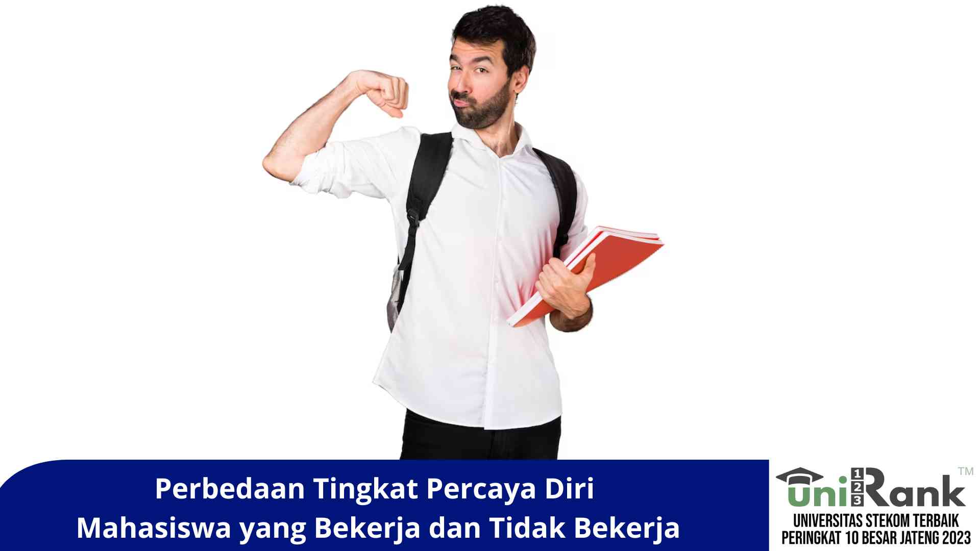 Perbedaan Tingkat Percaya Diri Mahasiswa yang Bekerja dan Tidak Bekerja