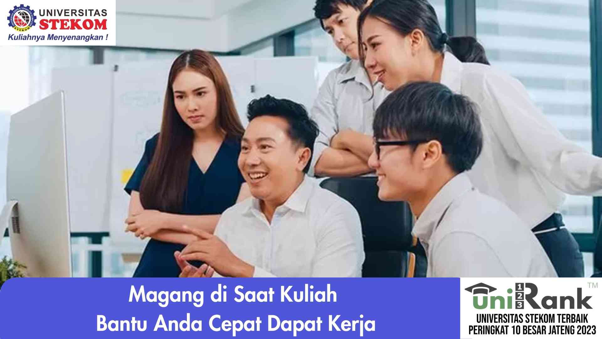 Magang di Saat Kuliah Bantu Anda Cepat Dapat Kerja