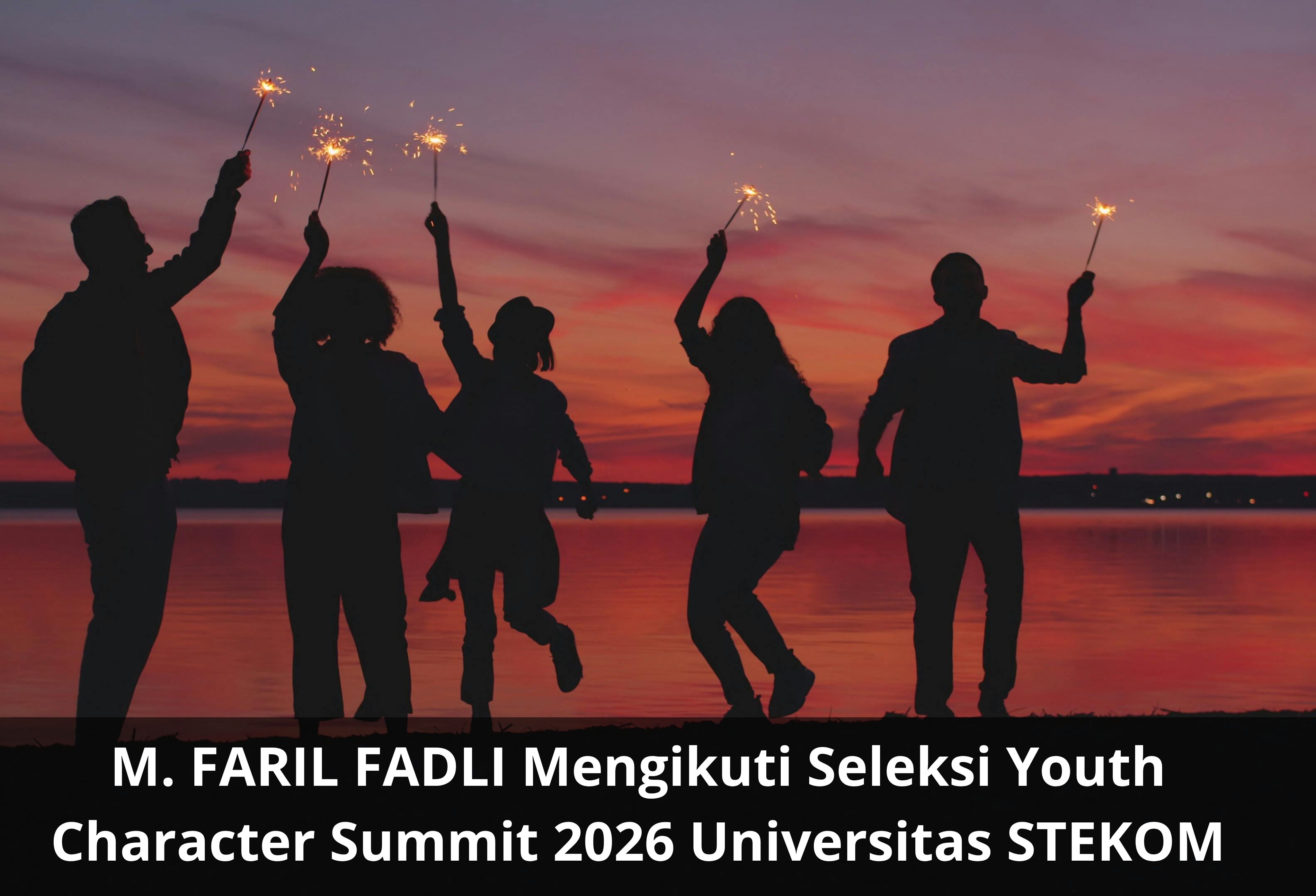 M. FARIL FADLI Mengikuti Seleksi Youth Character Summit 2026 Universitas STEKOM