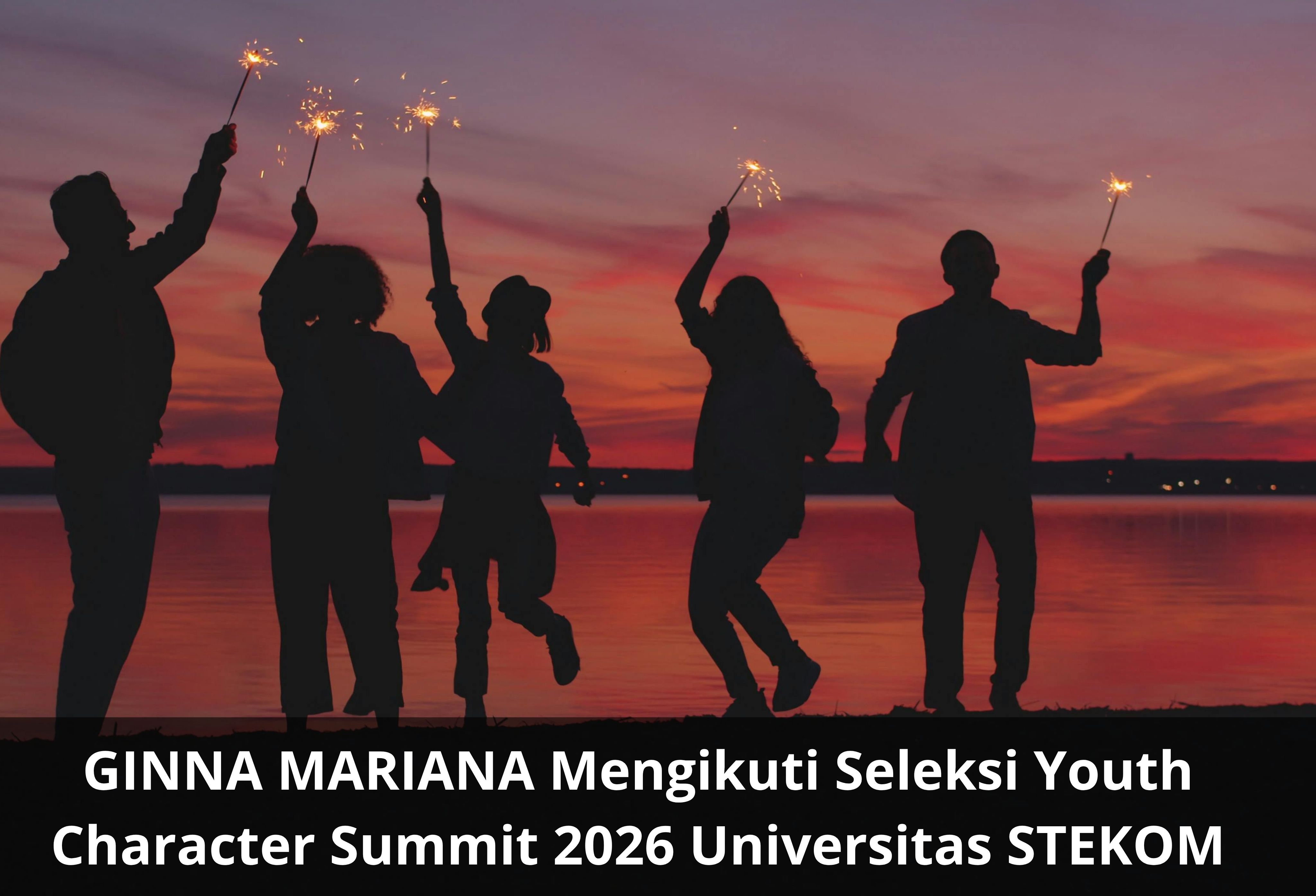 GINNA MARIANA Mengikuti Seleksi Youth Character Summit 2026 Universitas STEKOM