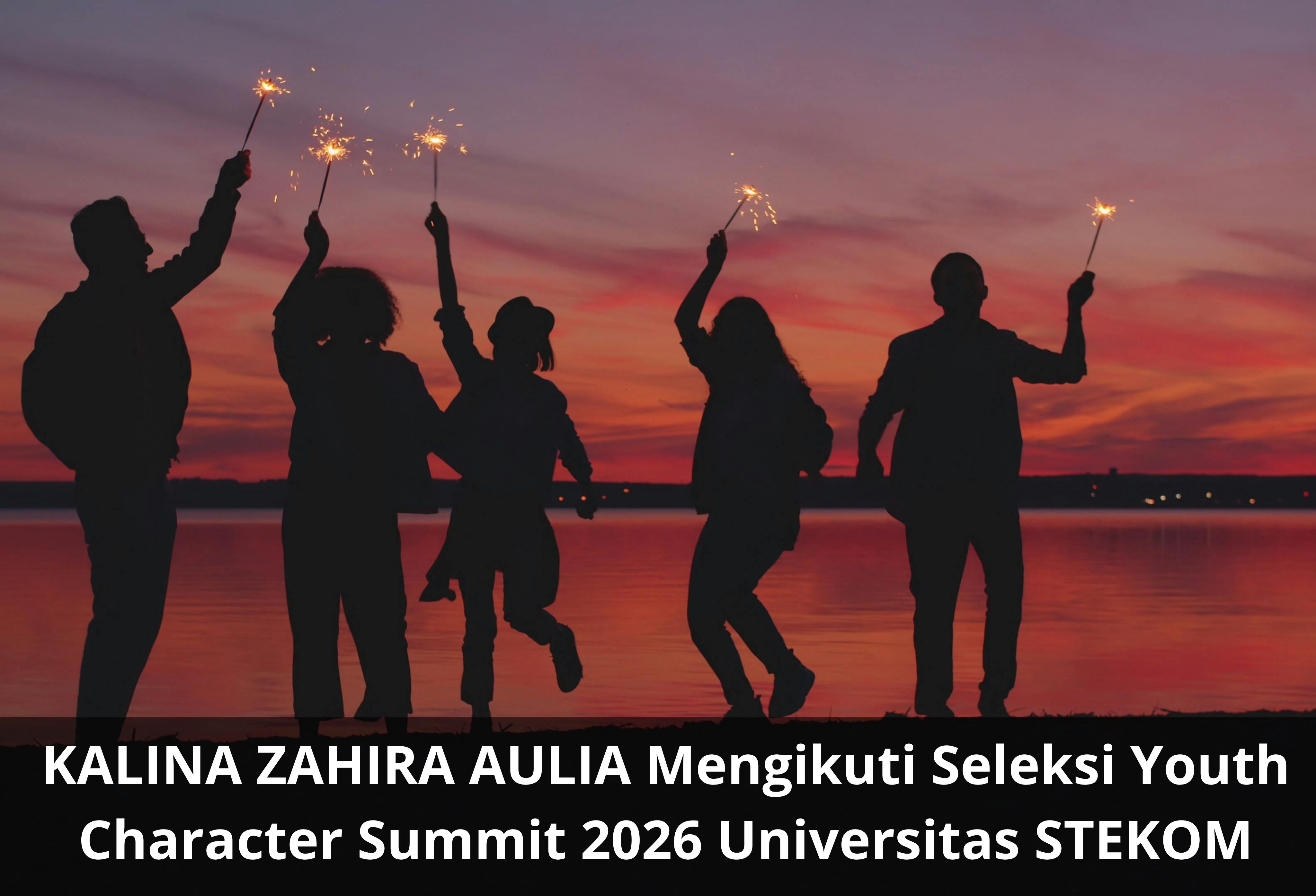KALINA ZAHIRA AULIA Mengikuti Seleksi Youth Character Summit 2026 Universitas STEKOM
