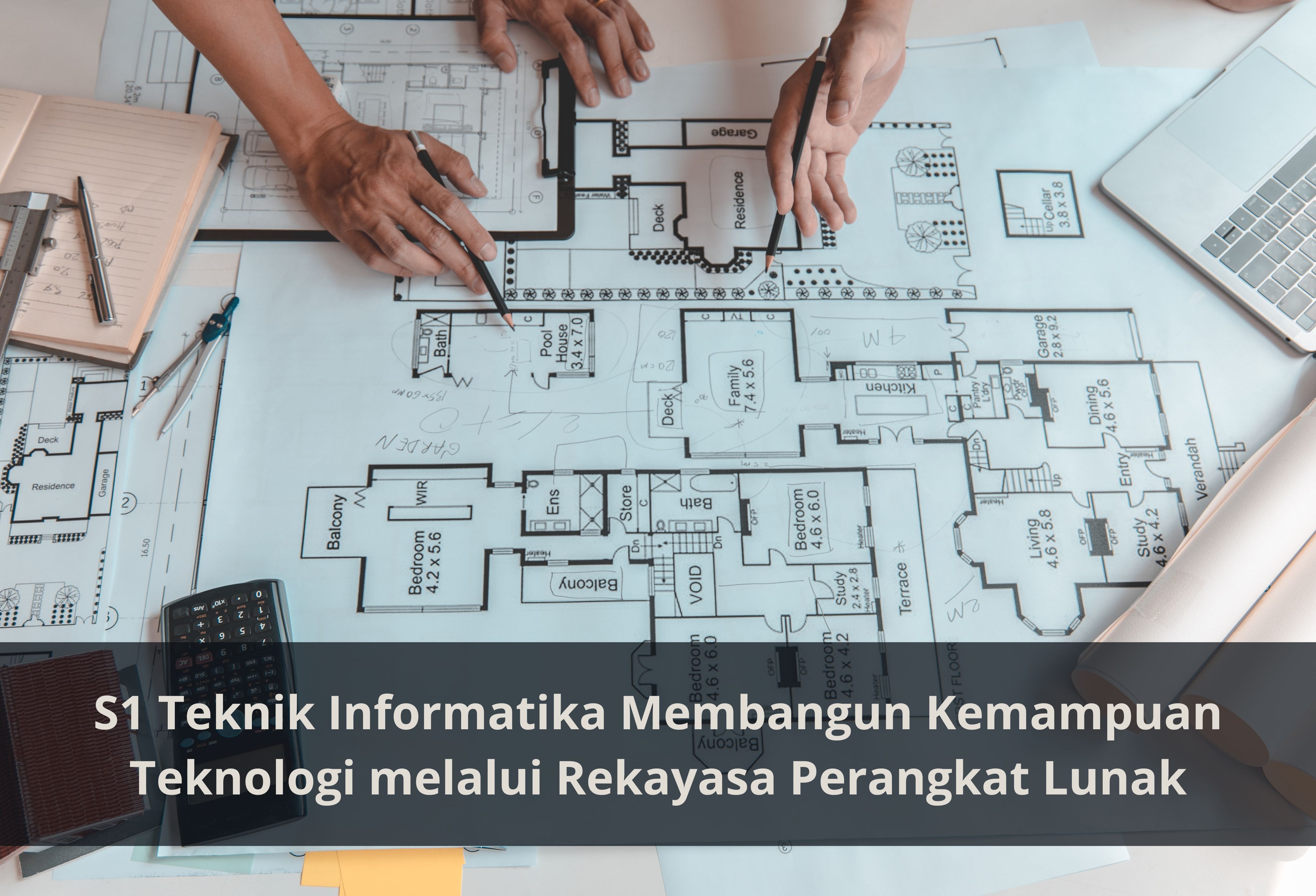 S1 Teknik Informatika Membangun Kemampuan Teknologi melalui Rekayasa Perangkat Lunak