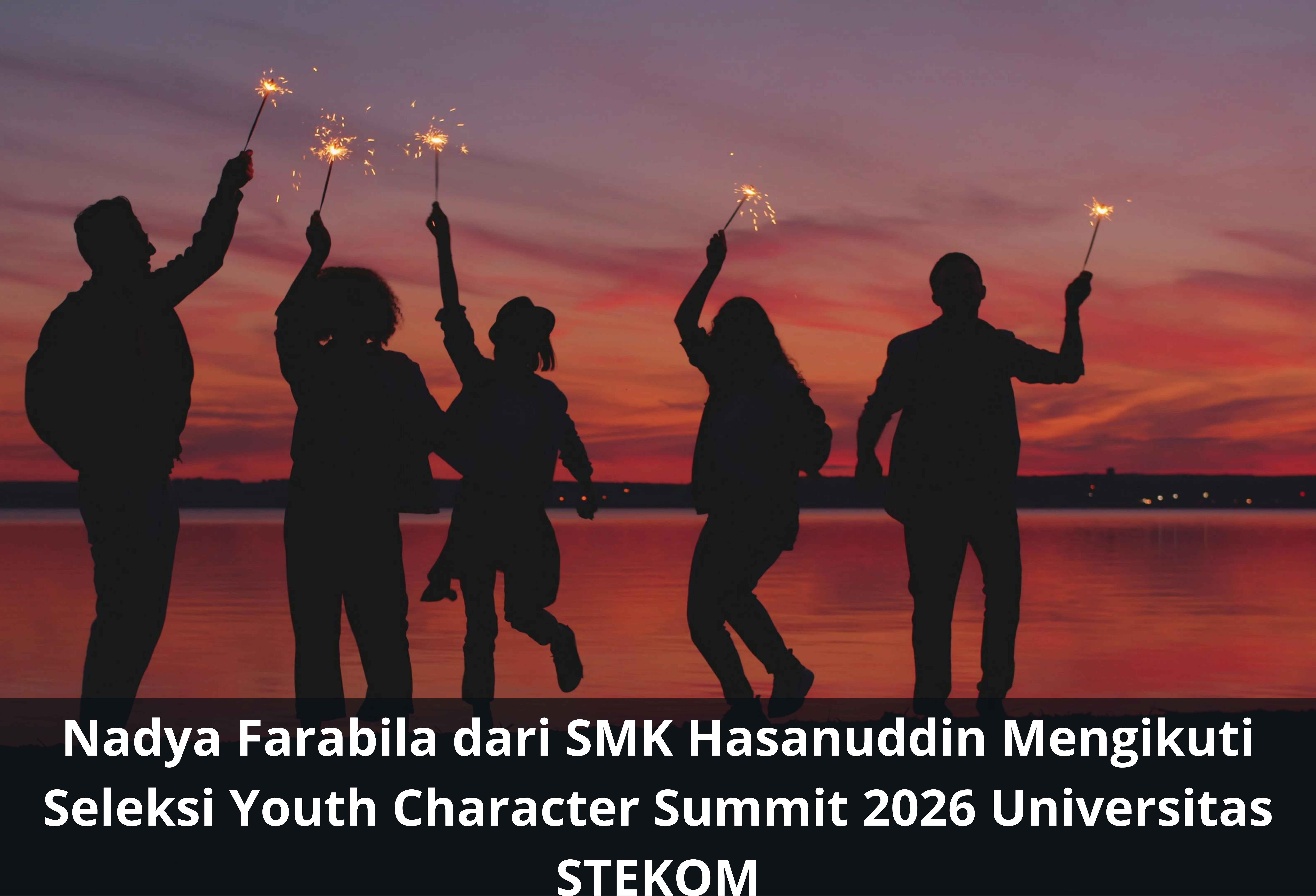 Nadya Farabila dari SMK Hasanuddin Mengikuti Seleksi Youth Character Summit 2026 Universitas STEKOM