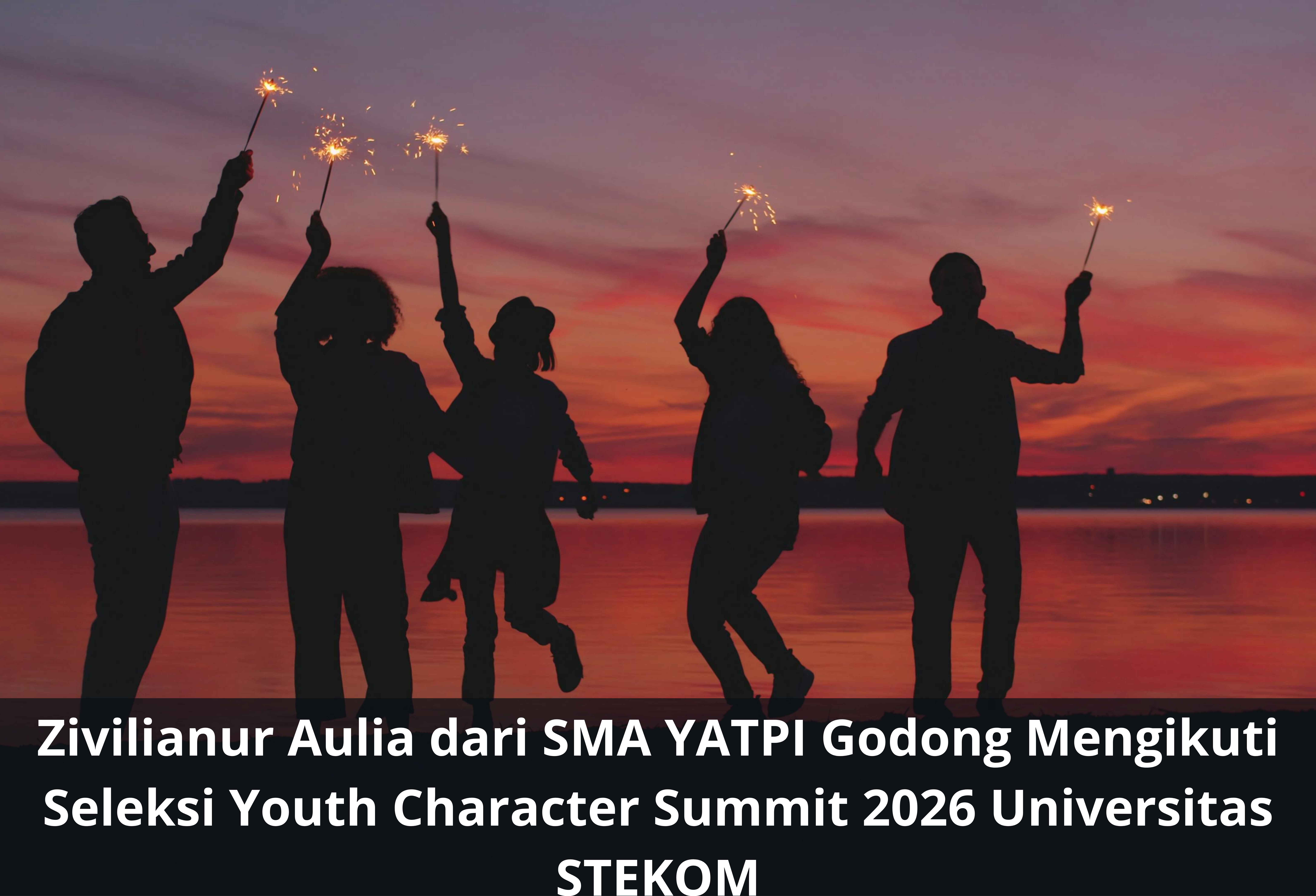 Zivilianur Aulia dari SMA YATPI Godong Mengikuti Seleksi Youth Character Summit 2026 Universitas STEKOM