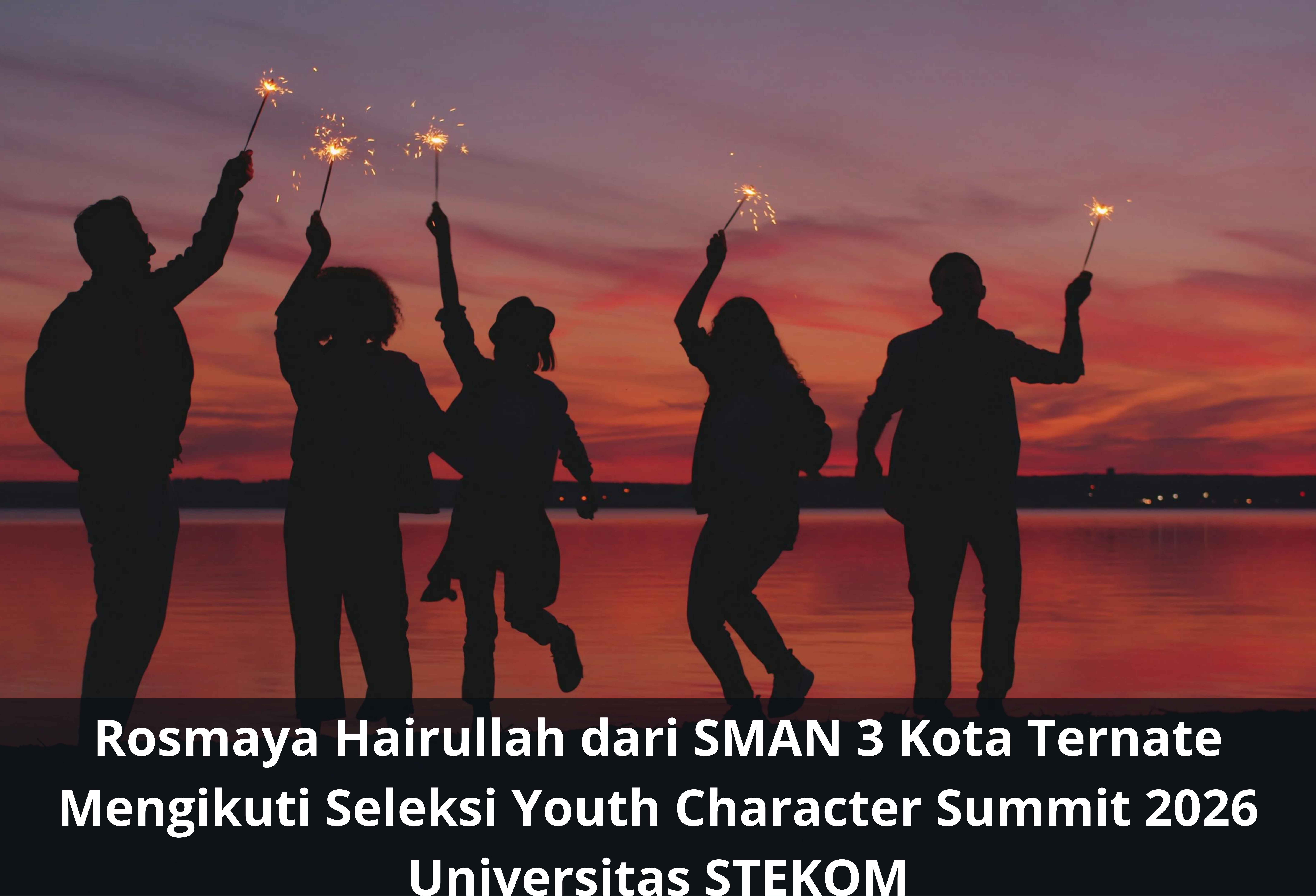 Rosmaya Hairullah dari SMAN 3 Kota Ternate Mengikuti Seleksi Youth Character Summit 2026 Universitas STEKOM