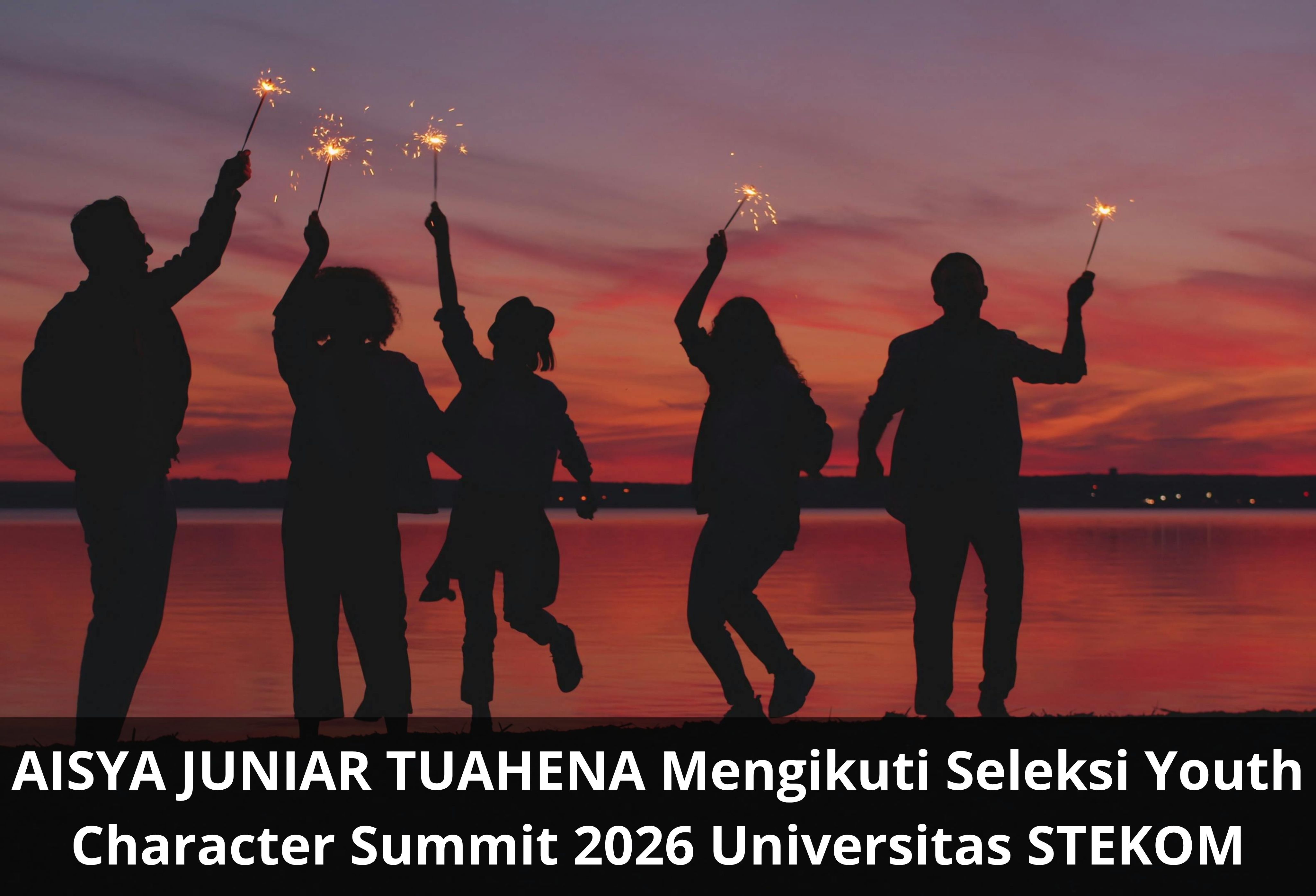 AISYA JUNIAR TUAHENA Mengikuti Seleksi Youth Character Summit 2026 Universitas STEKOM