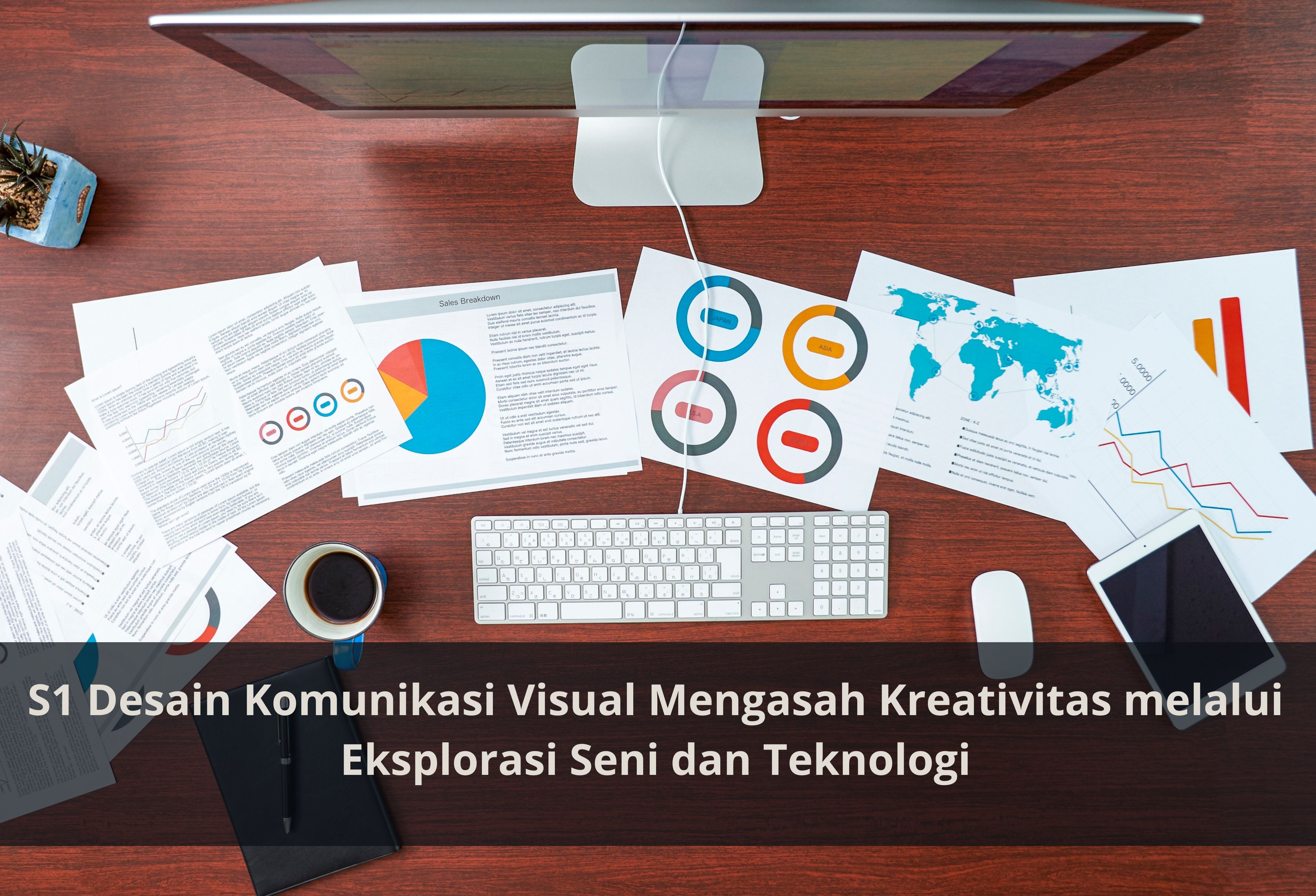 S1 Desain Komunikasi Visual Mengasah Kreativitas melalui Eksplorasi Seni dan Teknologi