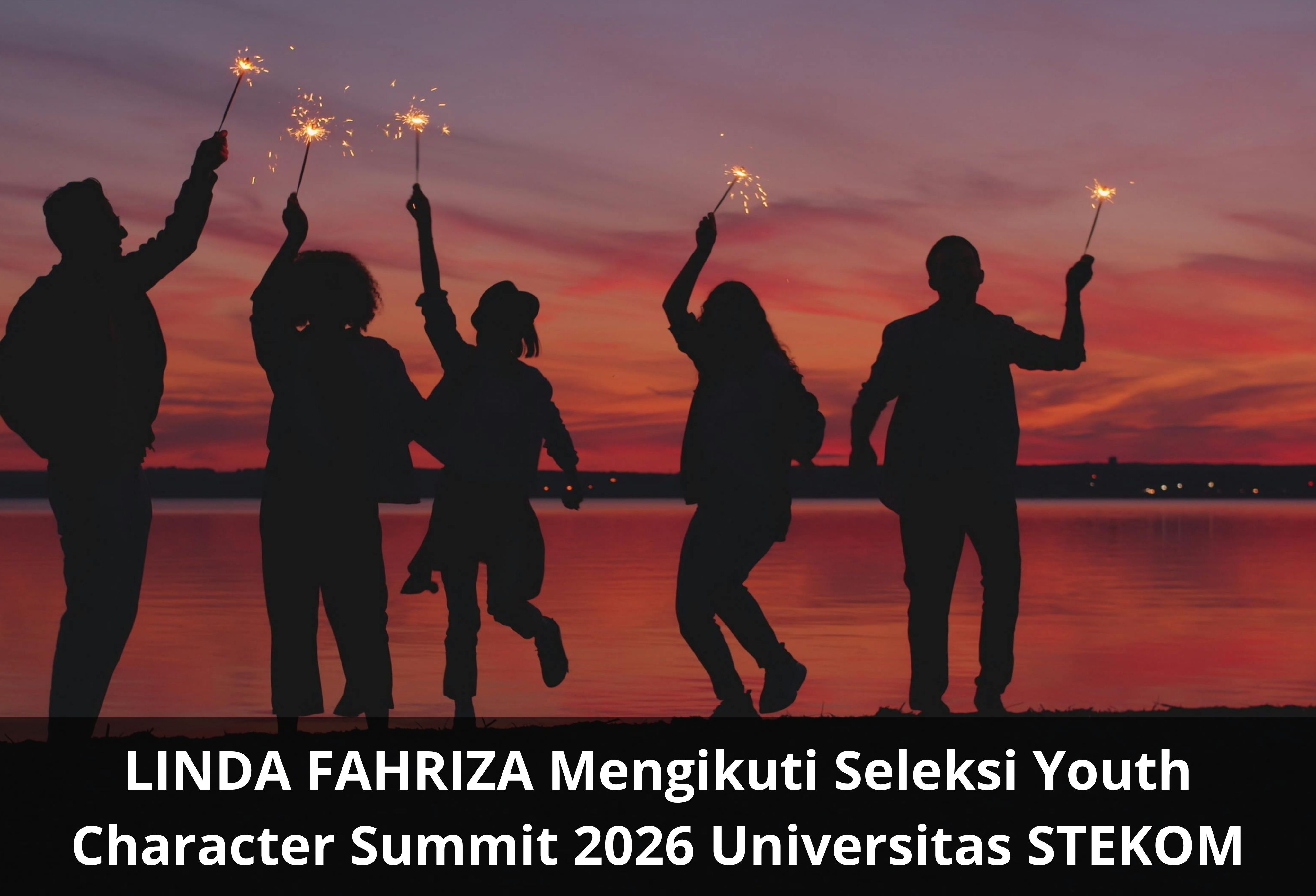 LINDA FAHRIZA Mengikuti Seleksi Youth Character Summit 2026 Universitas STEKOM