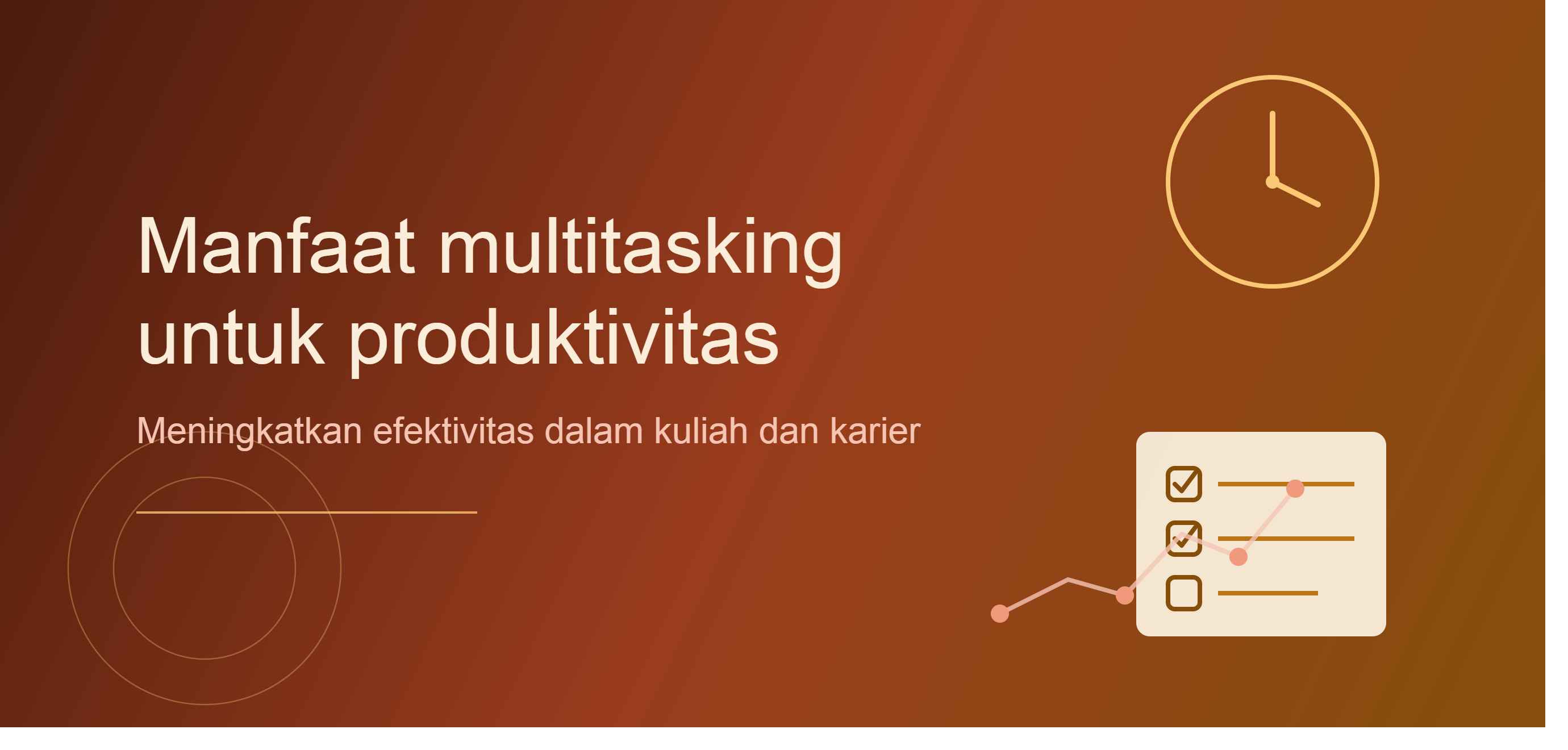 Manfaat Multitasking untuk Meningkatkan Produktivitas dalam Kuliah dan Karier