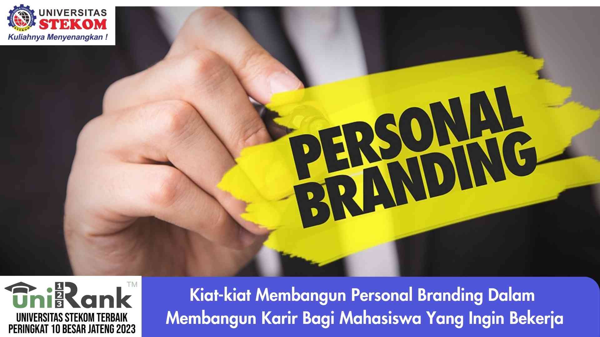 Kiat-kiat Membangun Personal Branding dalam Membangun Karir Bagi Mahasiswa Yang Ingin Bekerja
